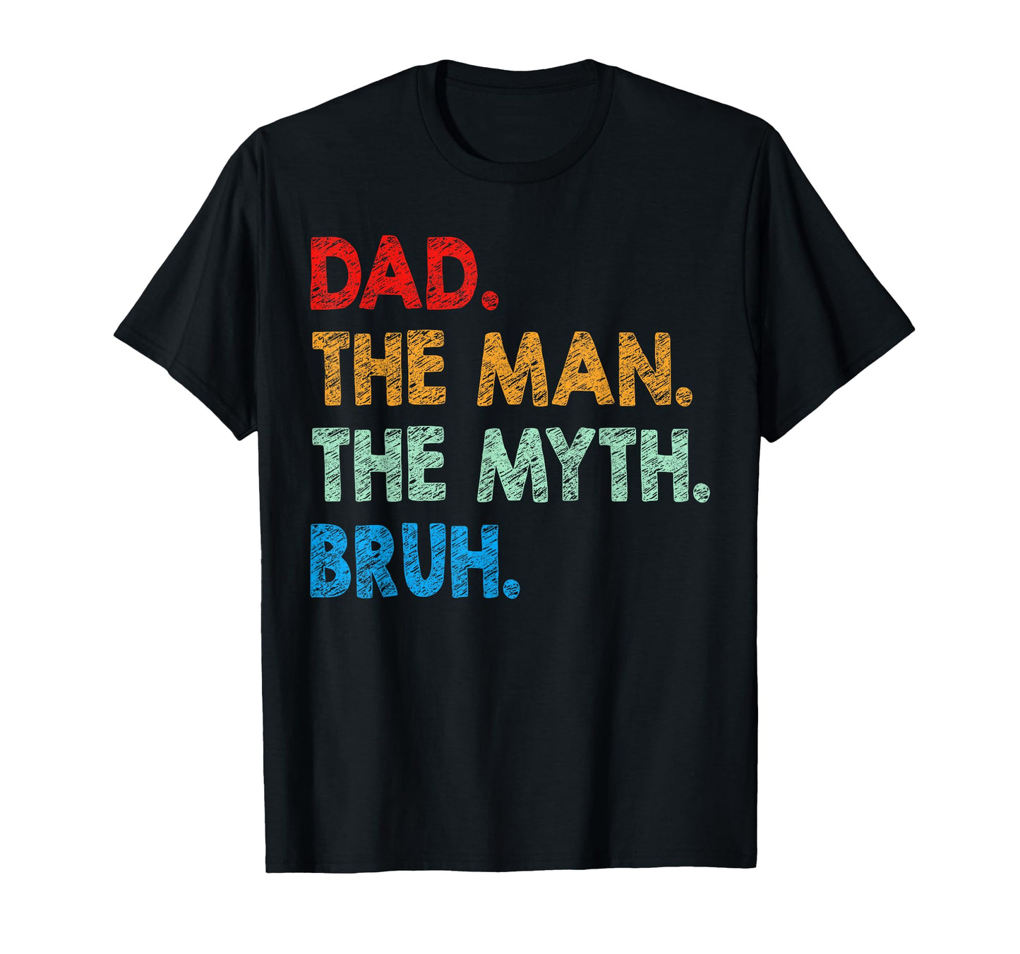 Dad Myth Legend Fathers Day Gift From T-Shirt - Trendy Graphic for Adults - T-Shirt, Sweatshirt, Hoodie
