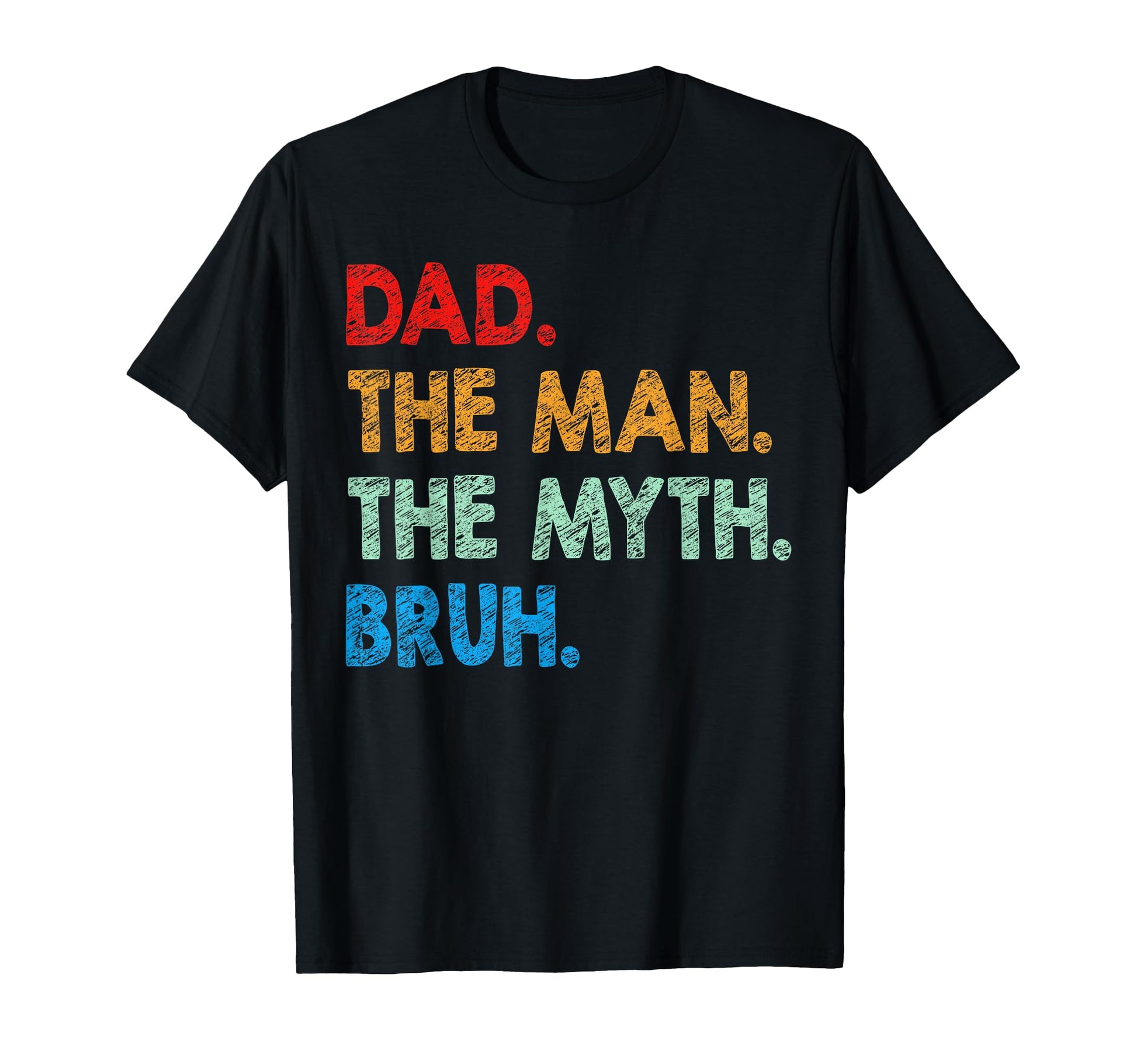 Dad Myth Legend Fathers Day Gift From T-Shirt - Trendy Graphic for Adults - T-Shirt, Sweatshirt, Hoodie