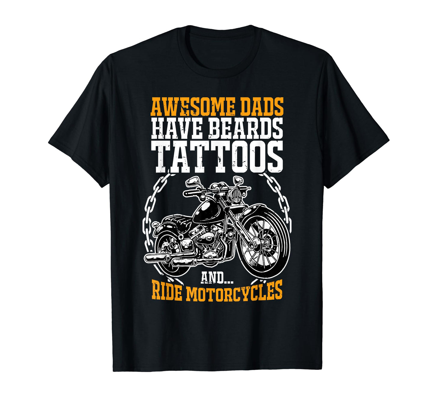 Awesome Dads Have Beards Tattoos Ride T-Shirt - Trendy Graphic for Adults - T-Shirt, Sweatshirt, Hoodie