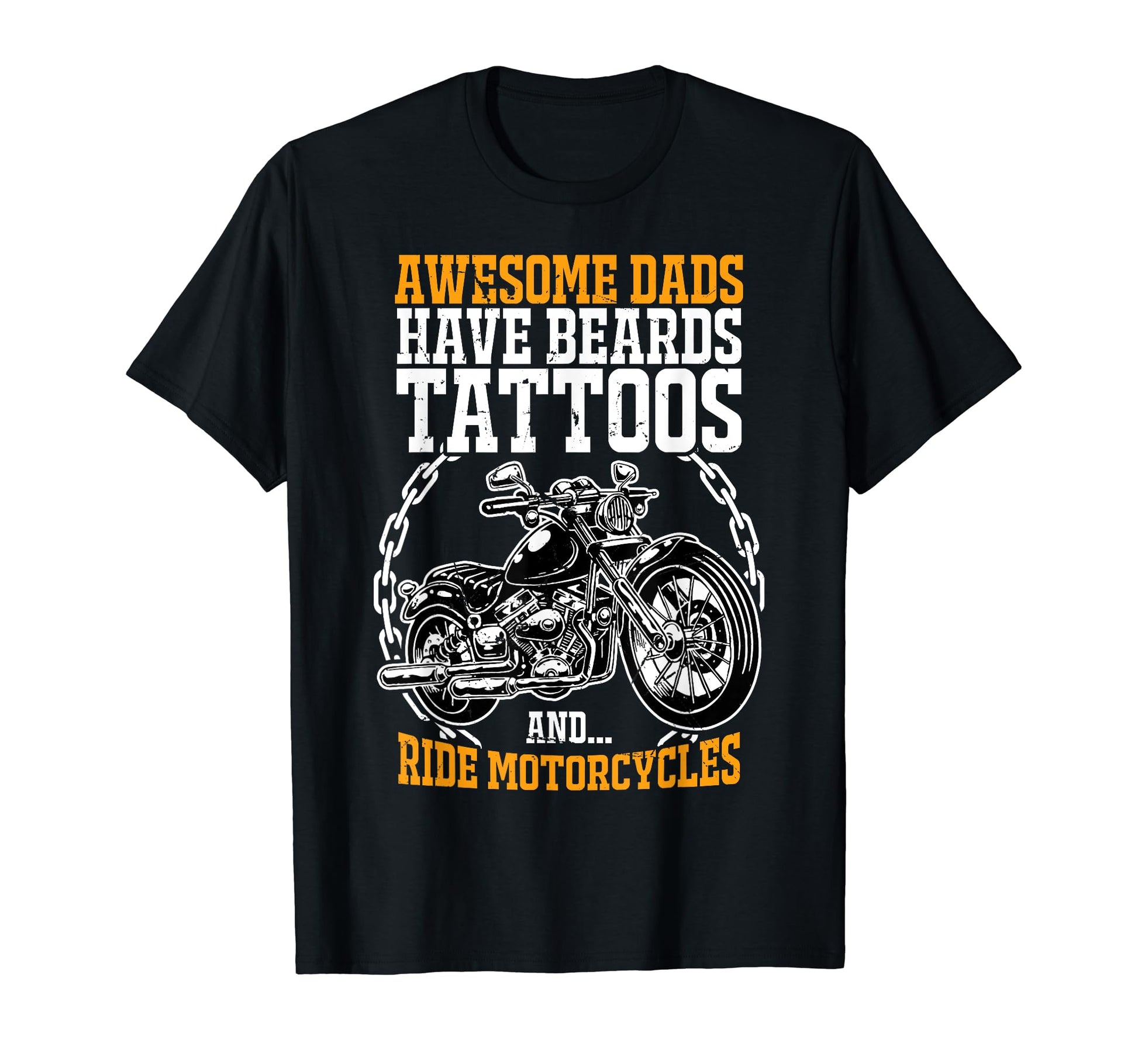 Awesome Dads Have Beards Tattoos Ride T-Shirt - Trendy Graphic for Adults - T-Shirt, Sweatshirt, Hoodie