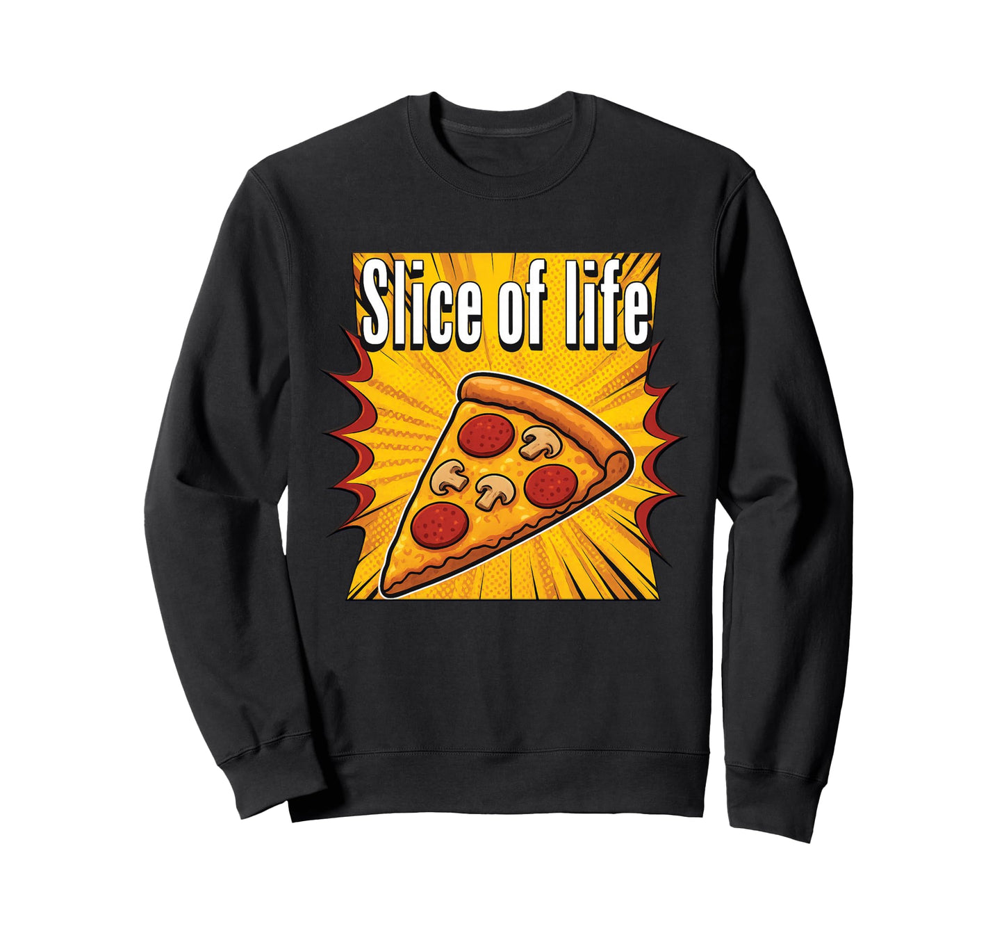 Slice Life Pizza Pepperoni Mushroom Sweatshirt - Novelty Apparel Unisex - T-Shirt, Sweatshirt, Hoodie