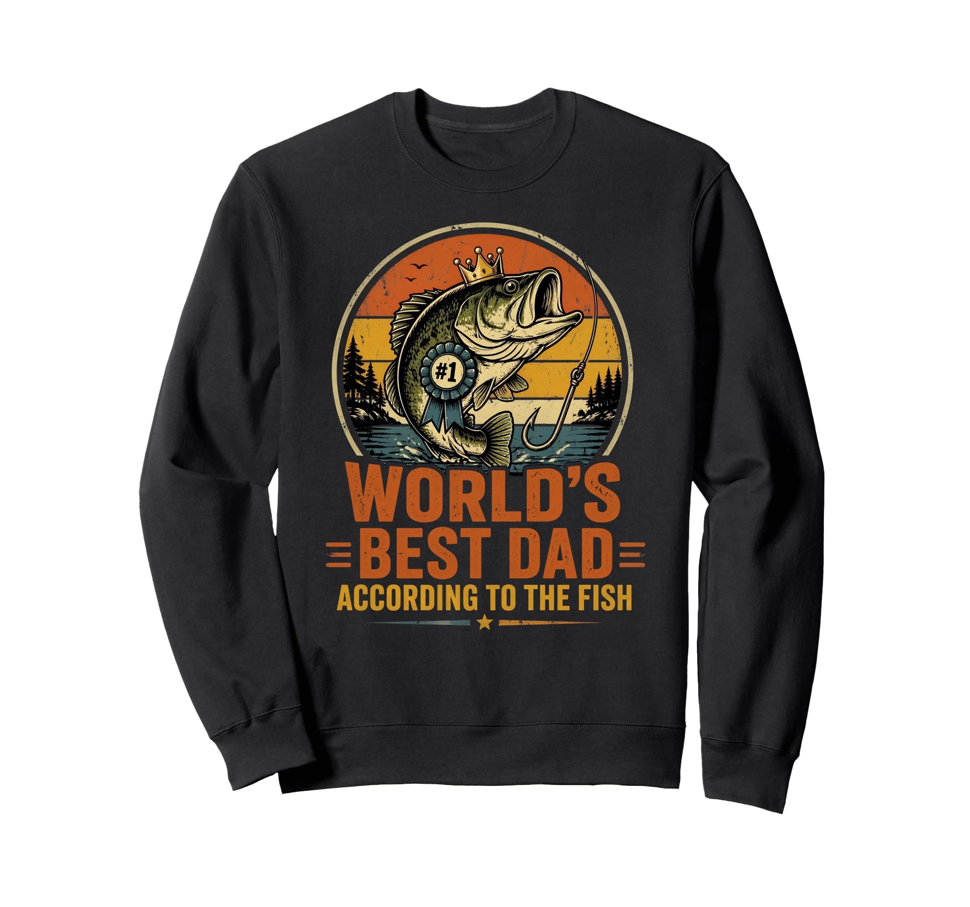 Worlds Best Dad Fishing Bass Sweatshirt - Fun Novelty Design Men Women - T-Shirt, Sweatshirt, Hoodie