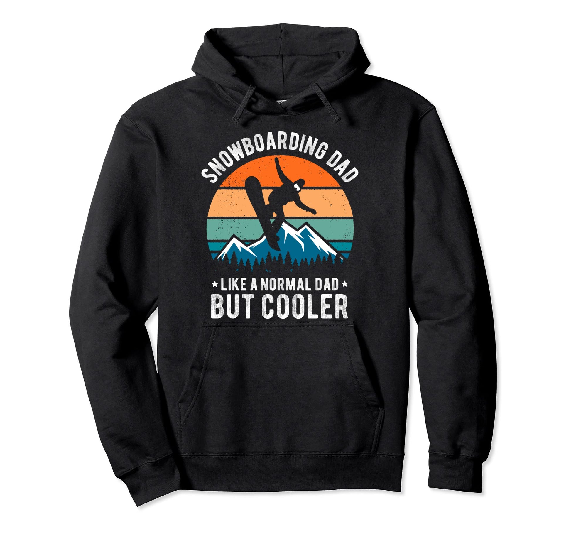 Funny Snowboarding Dad Like Normal Dad Hoodie - Streetwear Style Men Women - T-Shirt, Sweatshirt, Hoodie