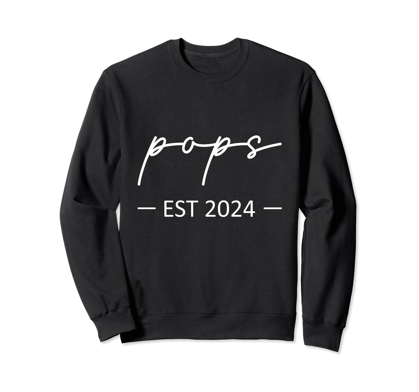 Pops Est 2024 New Dad Dad Grandpa Sweatshirt - Novelty Apparel for Adults - T-Shirt, Sweatshirt, Hoodie