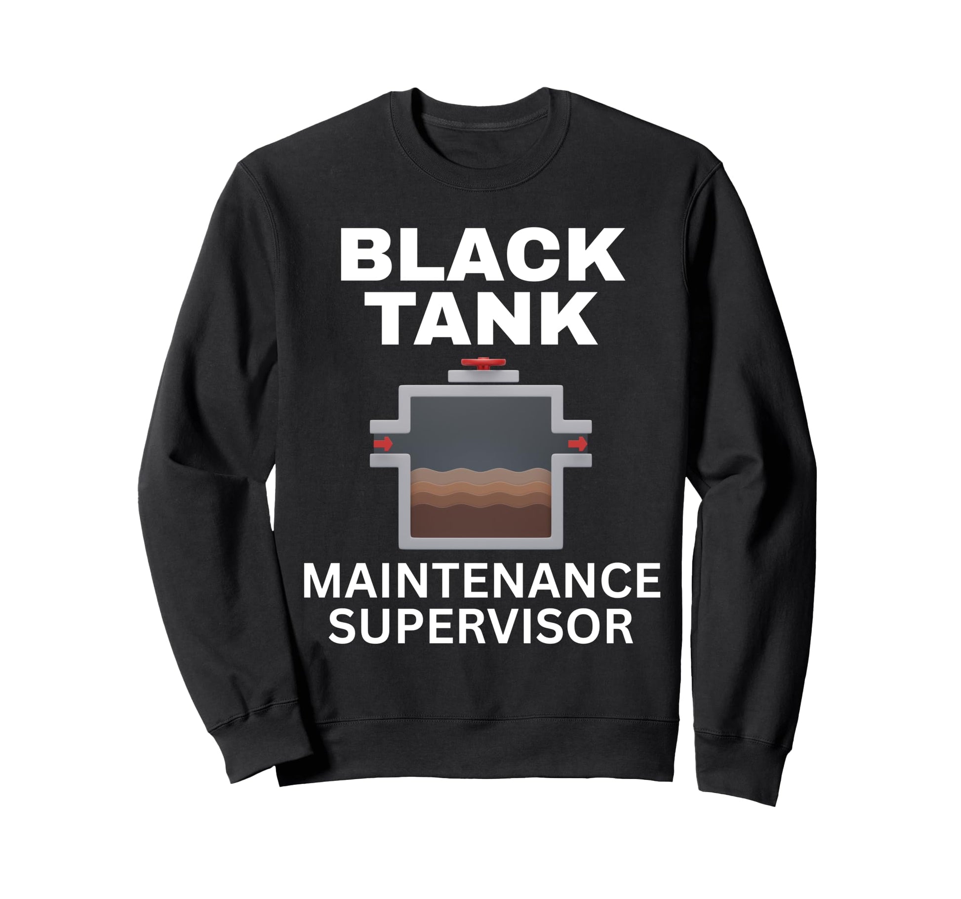 Rv Camping Black Tank Maintenance Dad Sweatshirt - Unique Graphic Unisex - T-Shirt, Sweatshirt, Hoodie