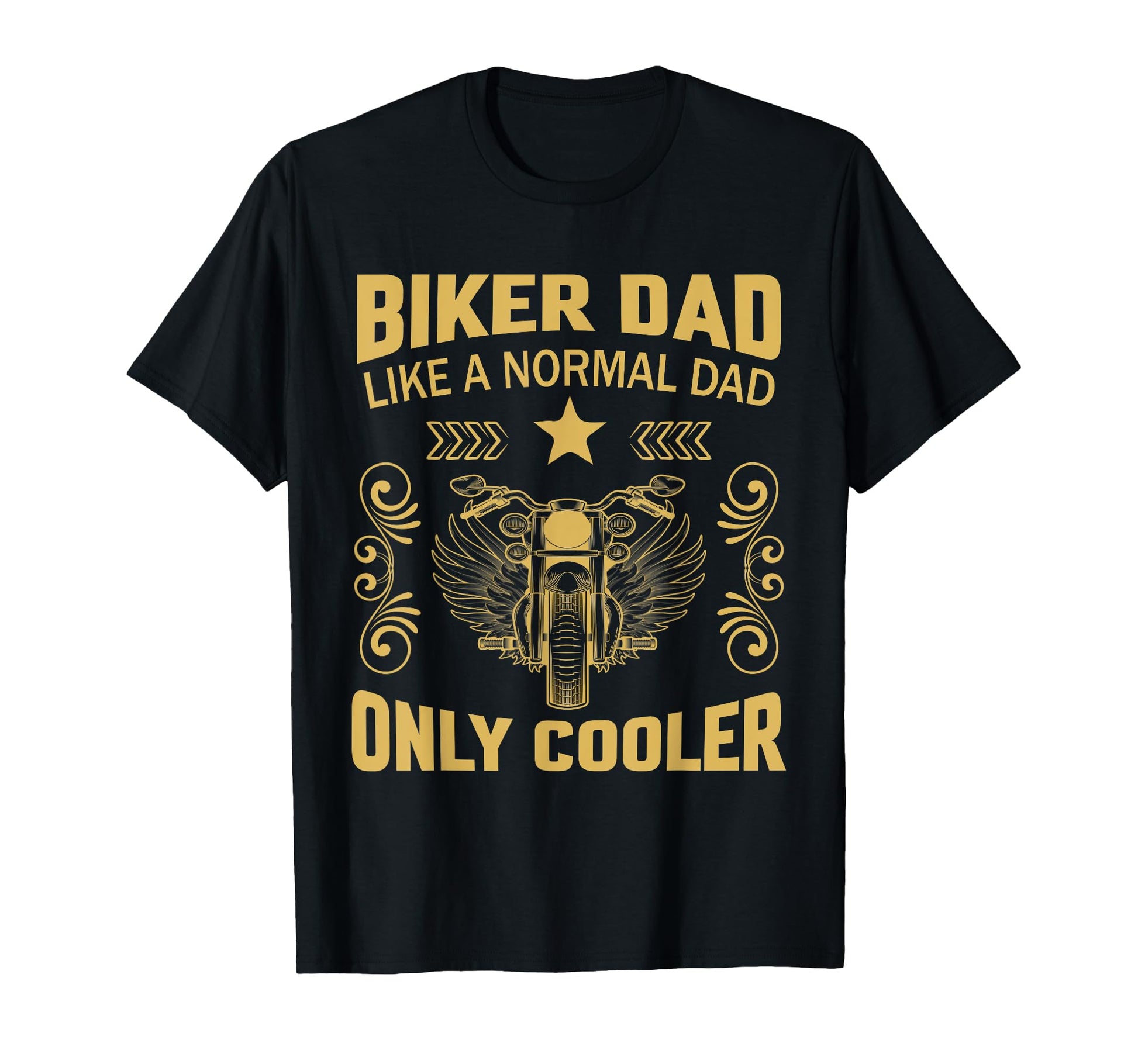 Biker Dad Like Normal Dad Only Cooler T-Shirt - Trendy Graphic Men Women - T-Shirt, Sweatshirt, Hoodie