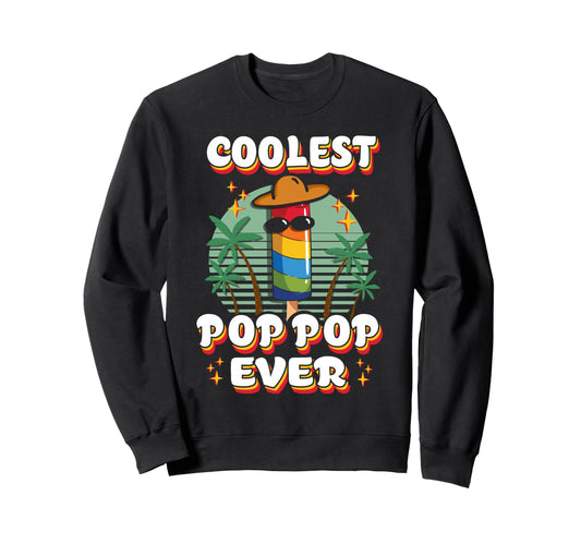 Best Pop Ever Pop Pop Popsicle Sweatshirt - Streetwear Style for Adults - T-Shirt, Sweatshirt, Hoodie