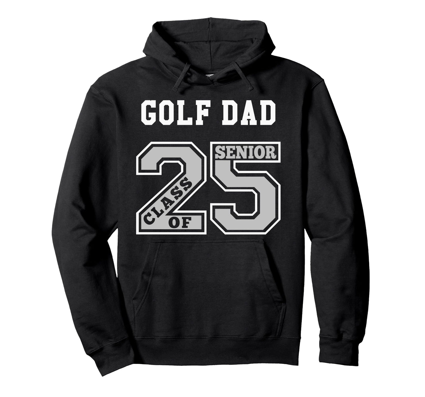 Senior Golf Dad 2025 Golf Dad Senior Class Hoodie - Trendy Graphic Unisex - T-Shirt, Sweatshirt, Hoodie