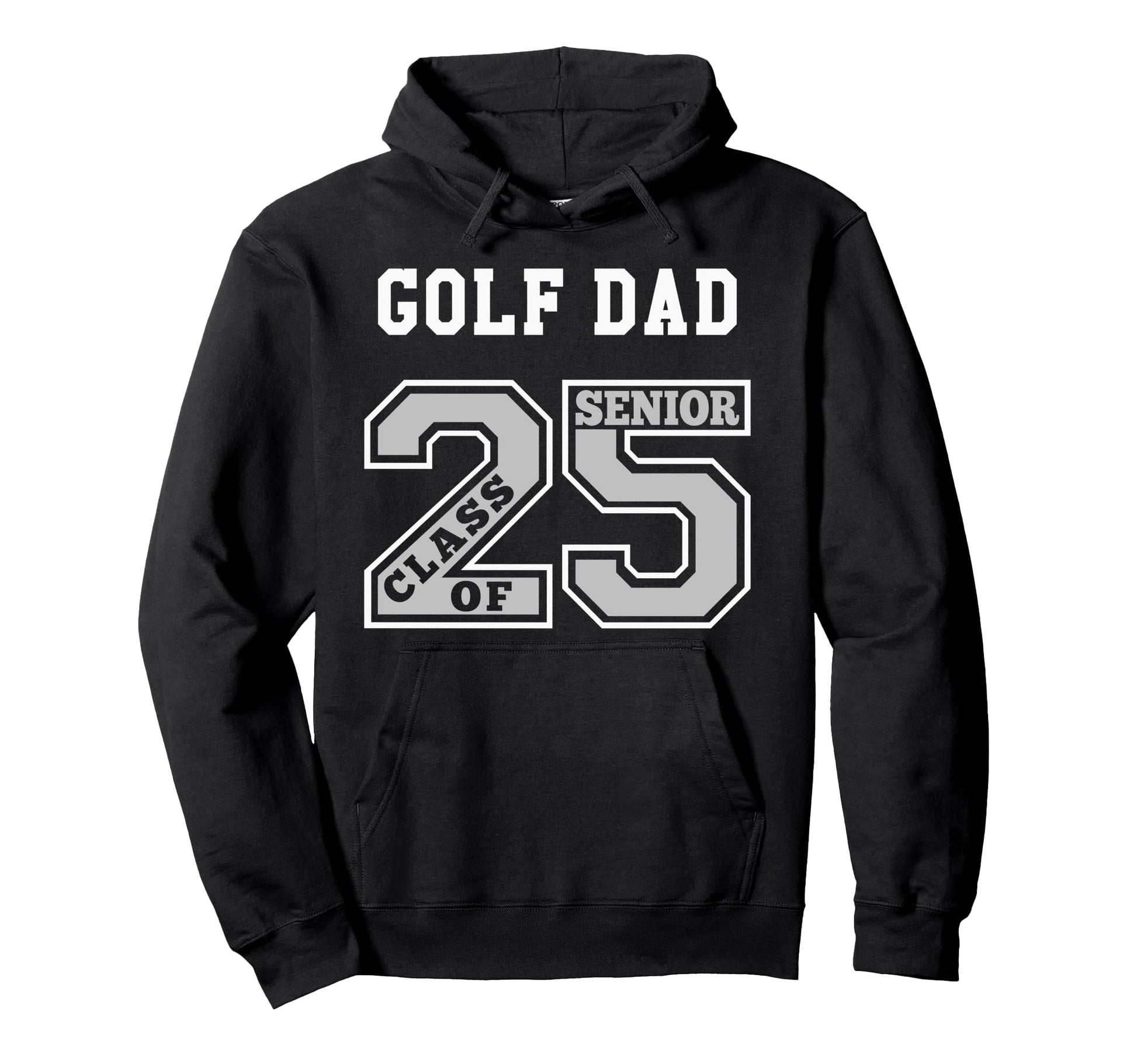 Senior Golf Dad 2025 Golf Dad Senior Class Hoodie - Trendy Graphic Unisex - T-Shirt, Sweatshirt, Hoodie
