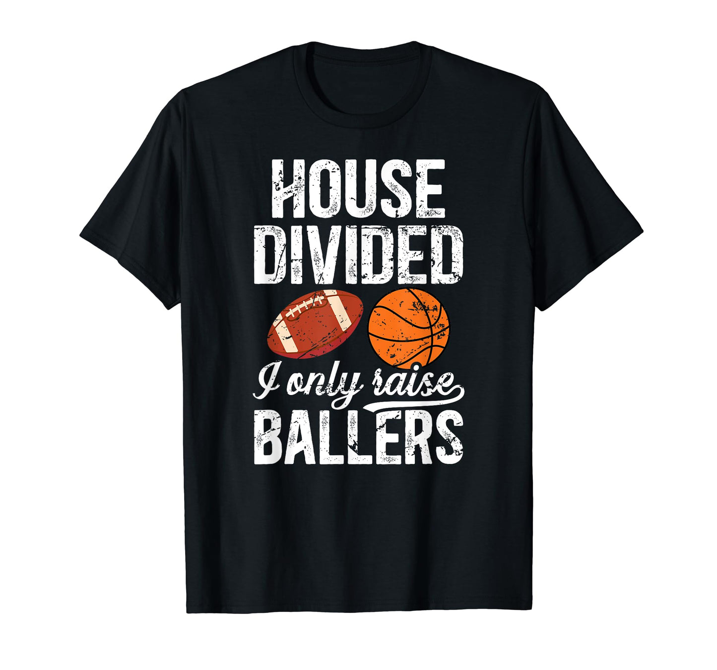 House Divided I Only Raise T-Shirt - Casual Everyday Wear for Adults - T-Shirt, Sweatshirt, Hoodie