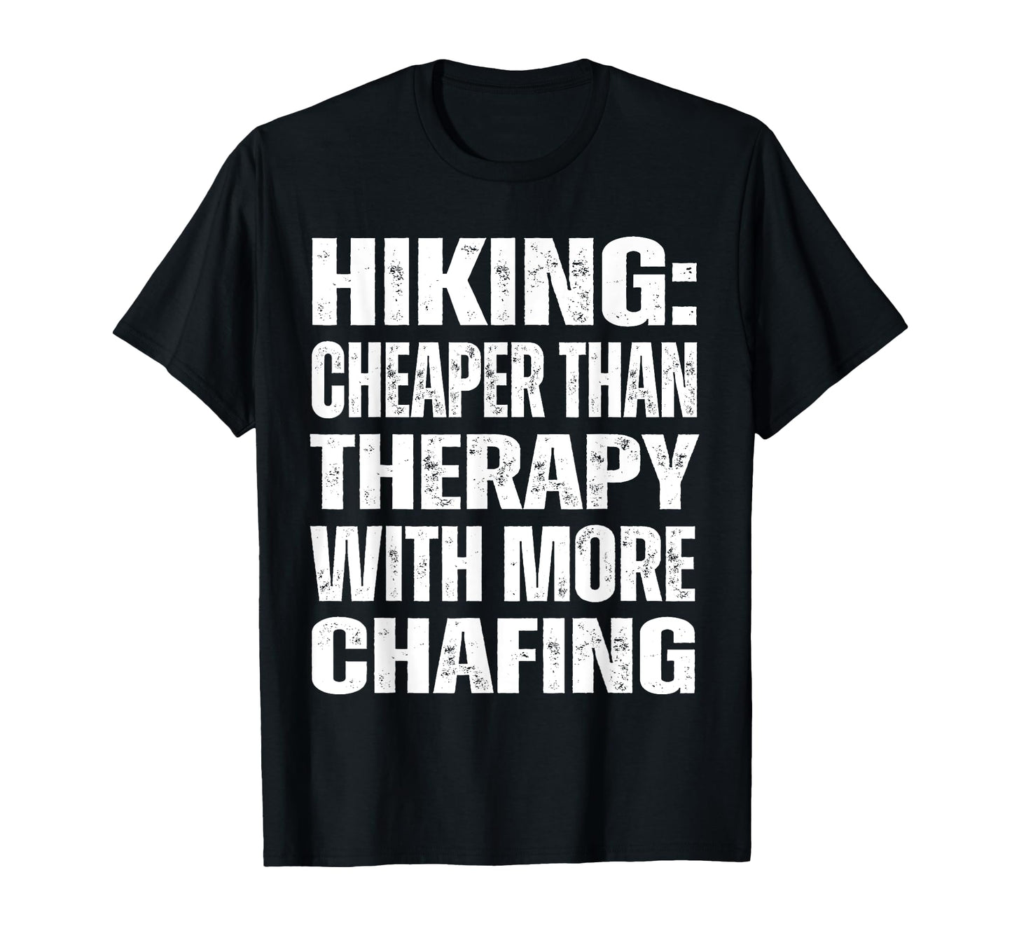 Hiking Cheaper Therapy Naughty Hiking T-Shirt - Novelty Apparel for Adults - T-Shirt, Sweatshirt, Hoodie