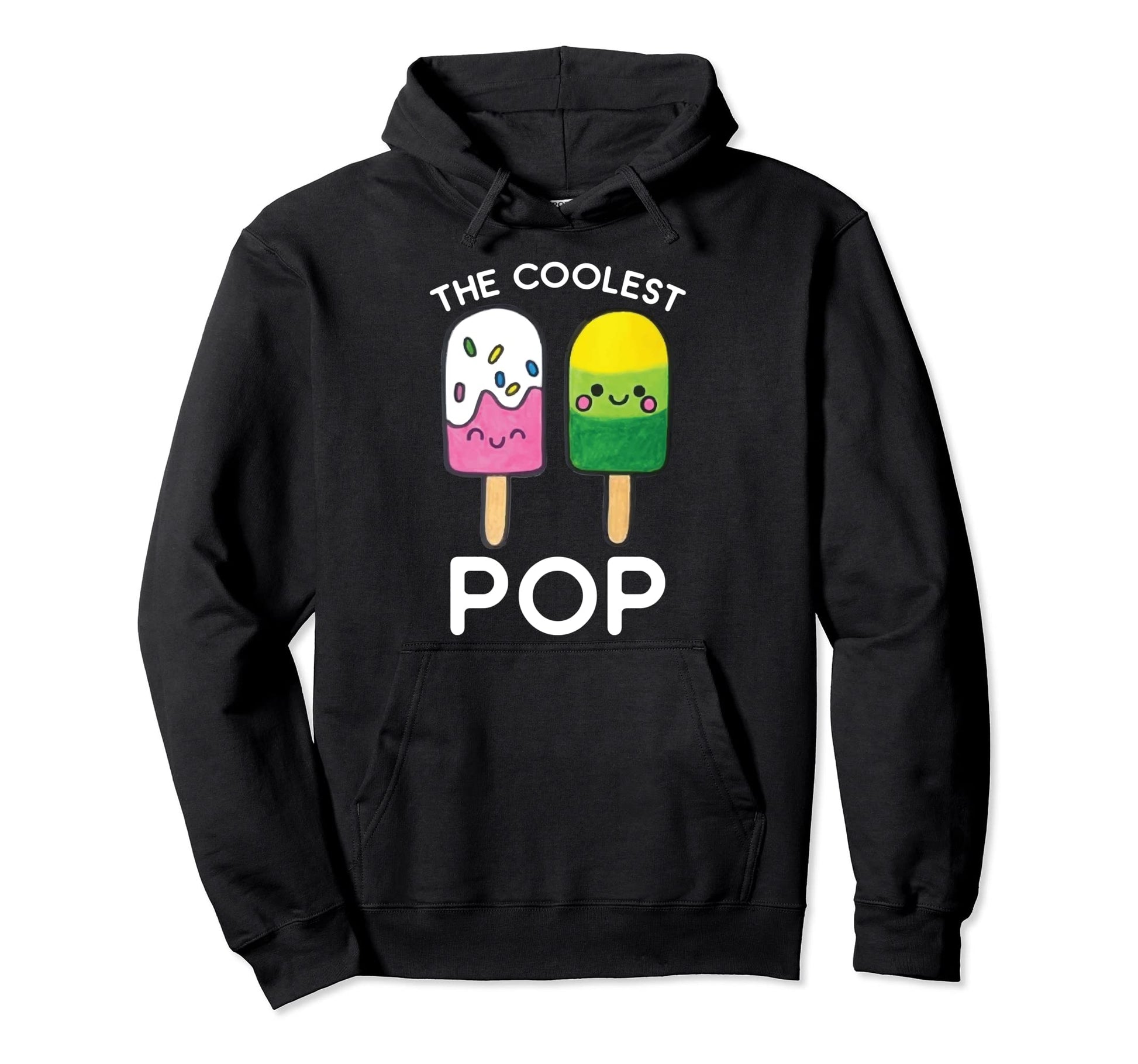 Coolest Pop Popsicle Funny Fathers Day Hoodie - Trendy Graphic Men Women - T-Shirt, Sweatshirt, Hoodie