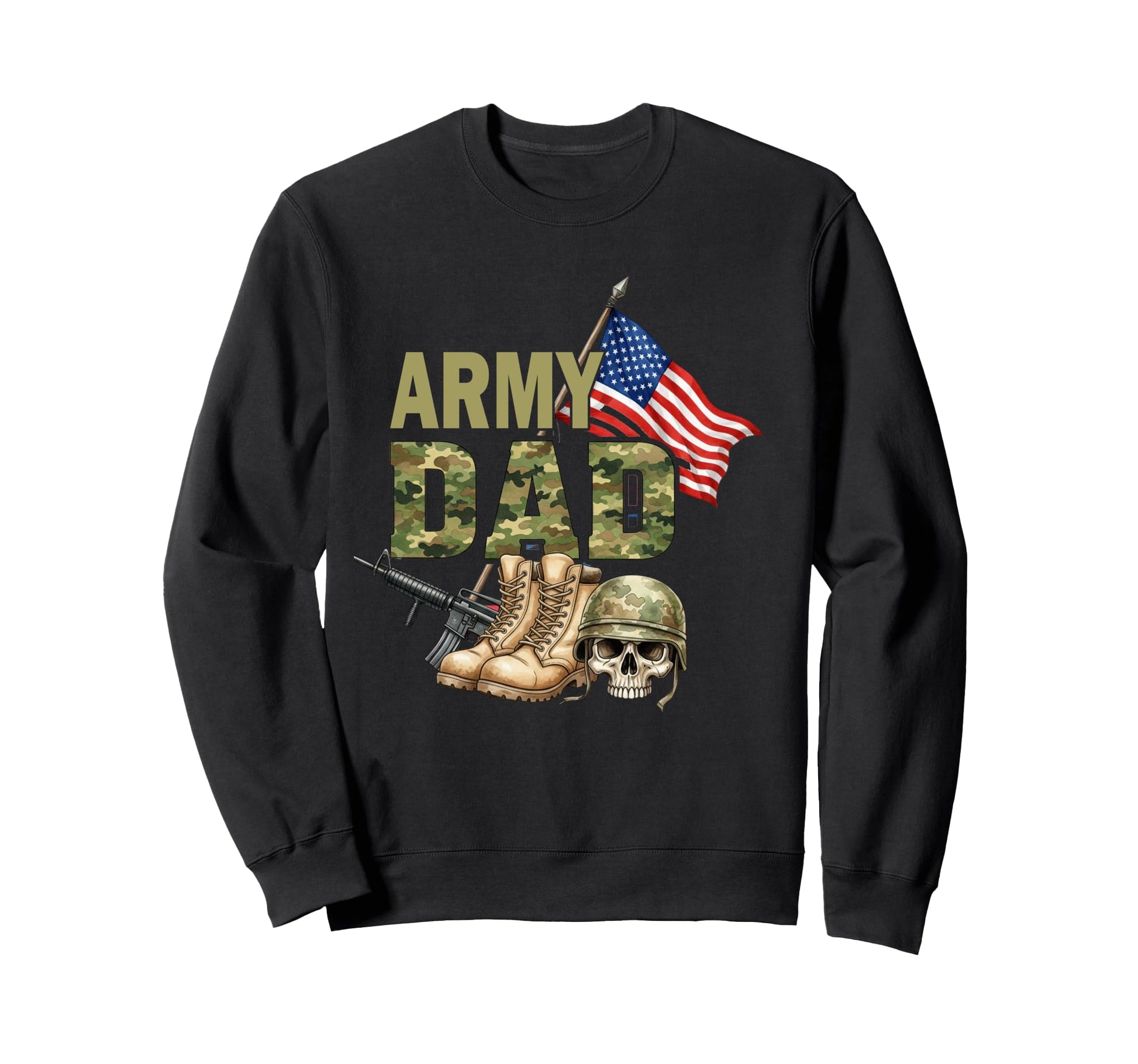 Army Dad Patriotic American Us Flag Sweatshirt - Novelty Apparel Men Women - T-Shirt, Sweatshirt, Hoodie