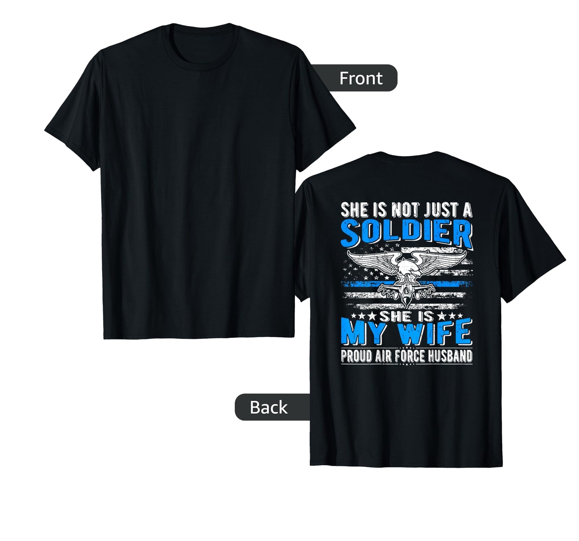 My Wife Is Soldier Hero Proud Air T-Shirt - Casual Everyday Wear Men Women - T-Shirt, Sweatshirt, Hoodie