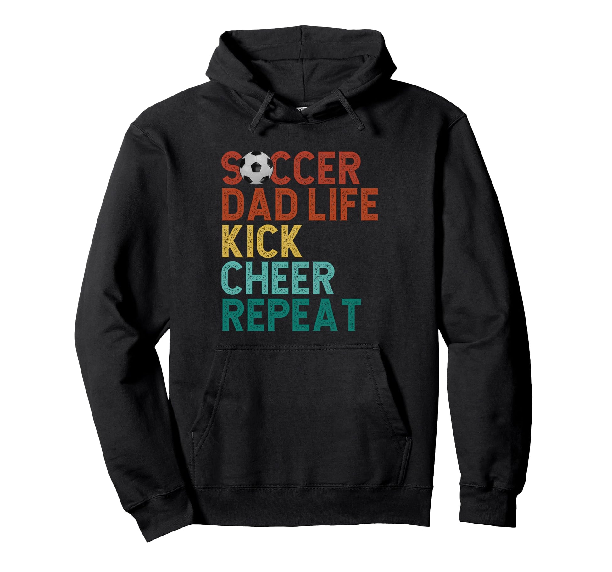 Soccer Dad Life Kick Cheer Repeat Soccer Dad Hoodie - Trendy Graphic Unisex - T-Shirt, Sweatshirt, Hoodie