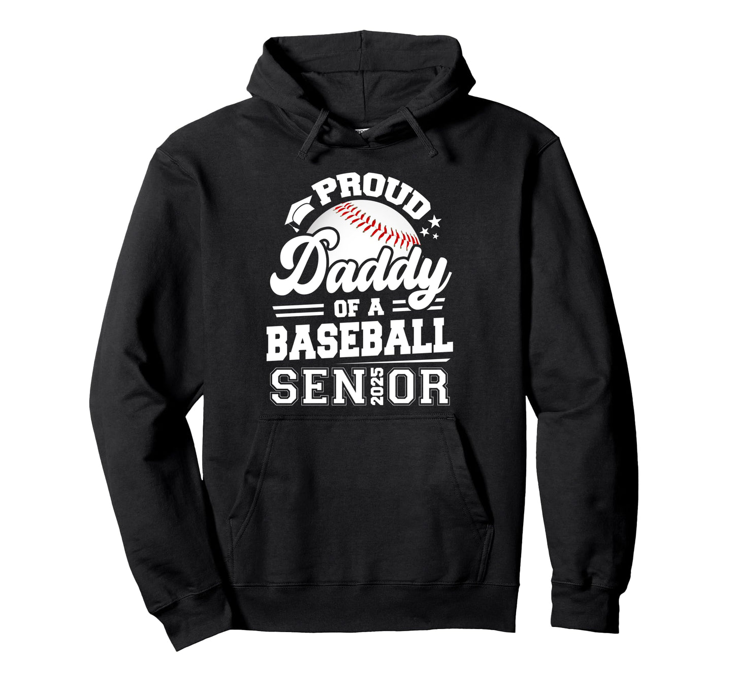Proud Daddy Baseball Senior Class 2025 Hoodie - Minimalist Print Unisex - T-Shirt, Sweatshirt, Hoodie