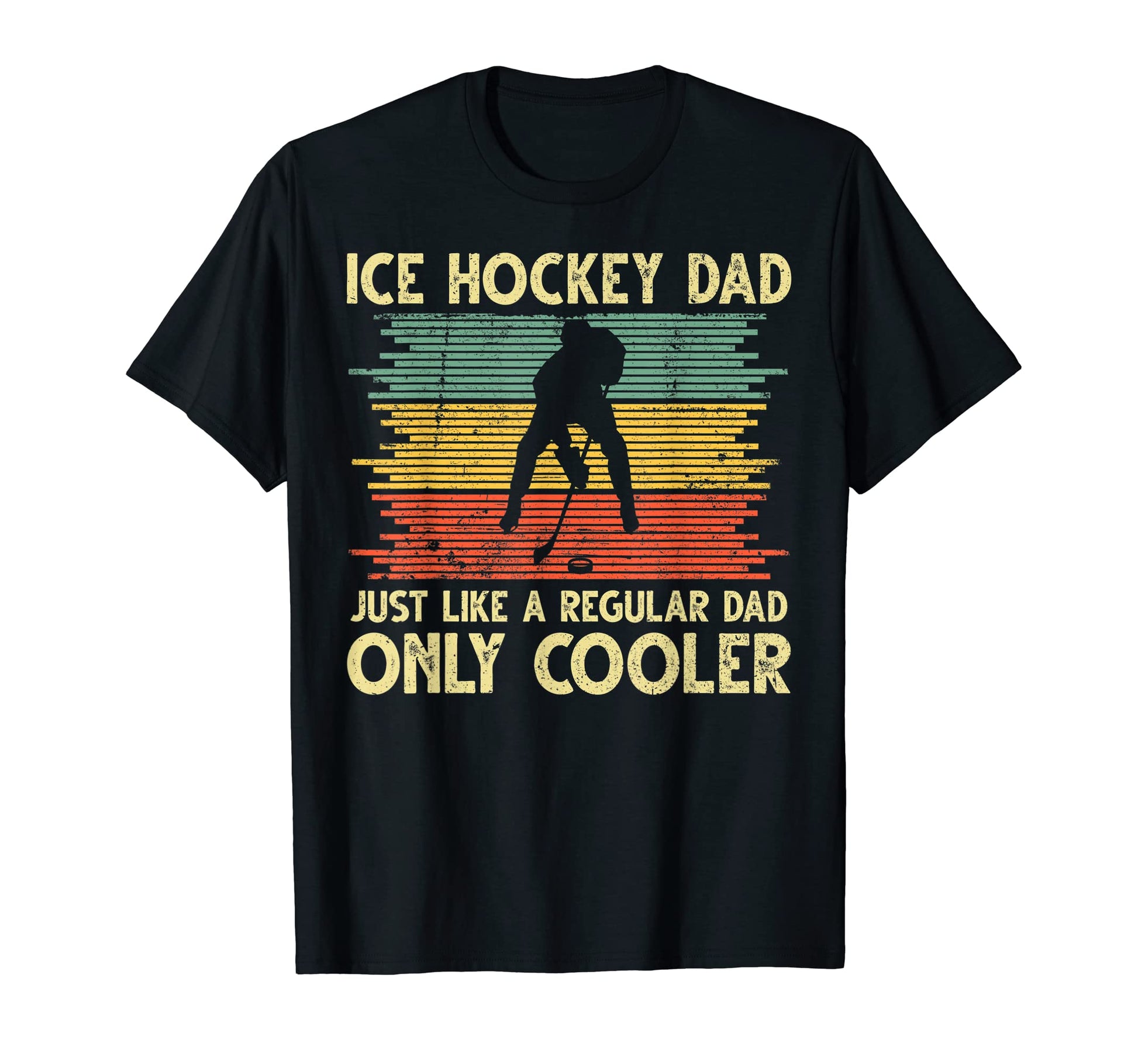 Ice Hockey Dad Just Like Regular Dad T-Shirt - Trendy Graphic for Adults - T-Shirt, Sweatshirt, Hoodie