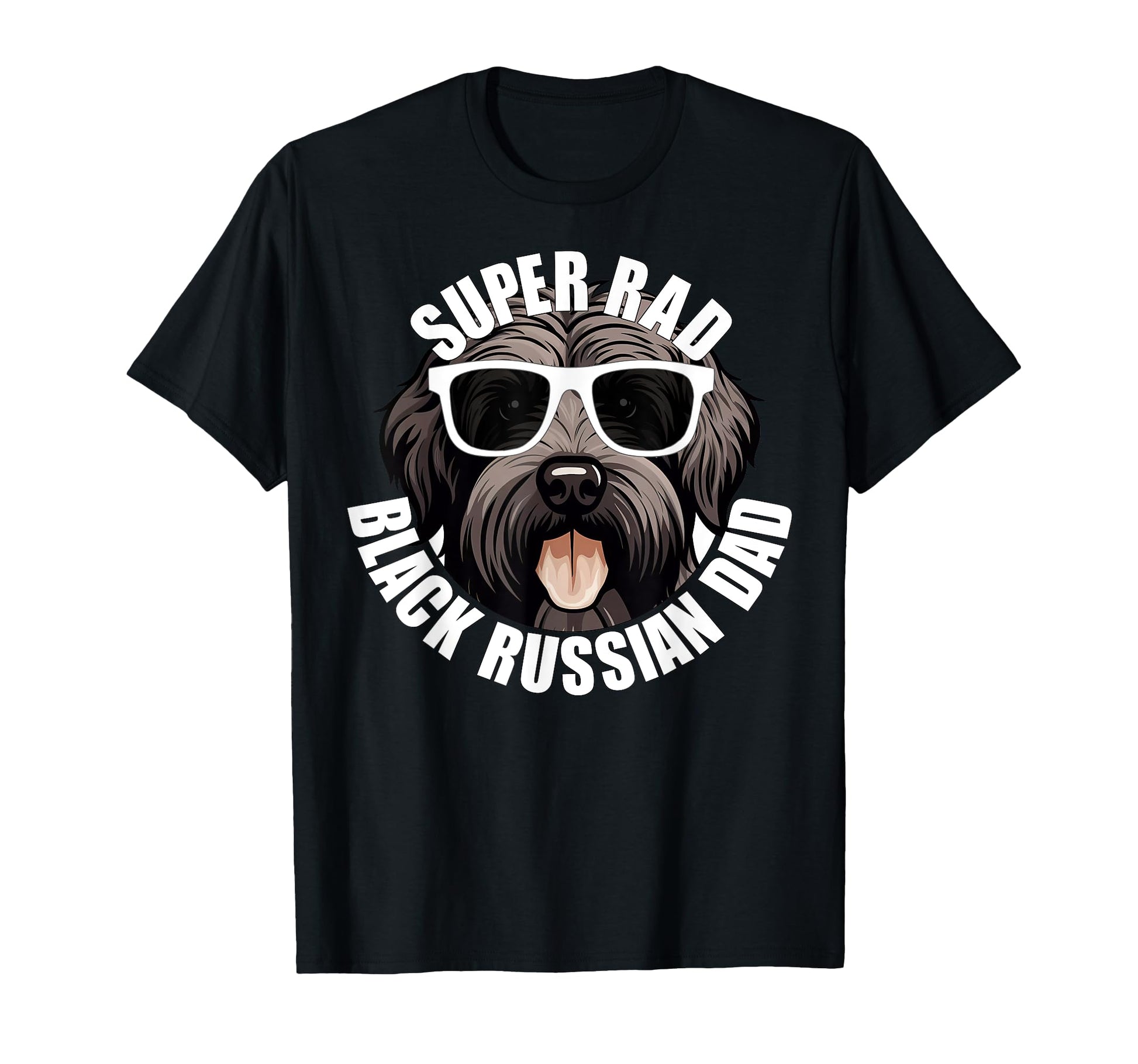 Black Russian Terrier Dad Funny Super T-Shirt - Streetwear Style Men Women - T-Shirt, Sweatshirt, Hoodie