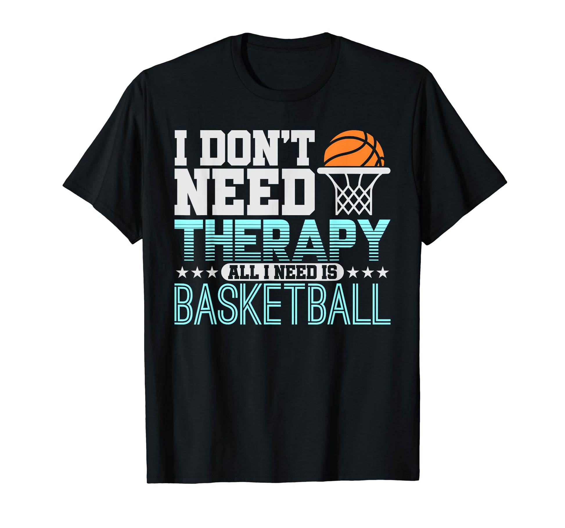 Basketball Therapy Player T-Shirt - Casual Everyday Wear for Adults - T-Shirt, Sweatshirt, Hoodie