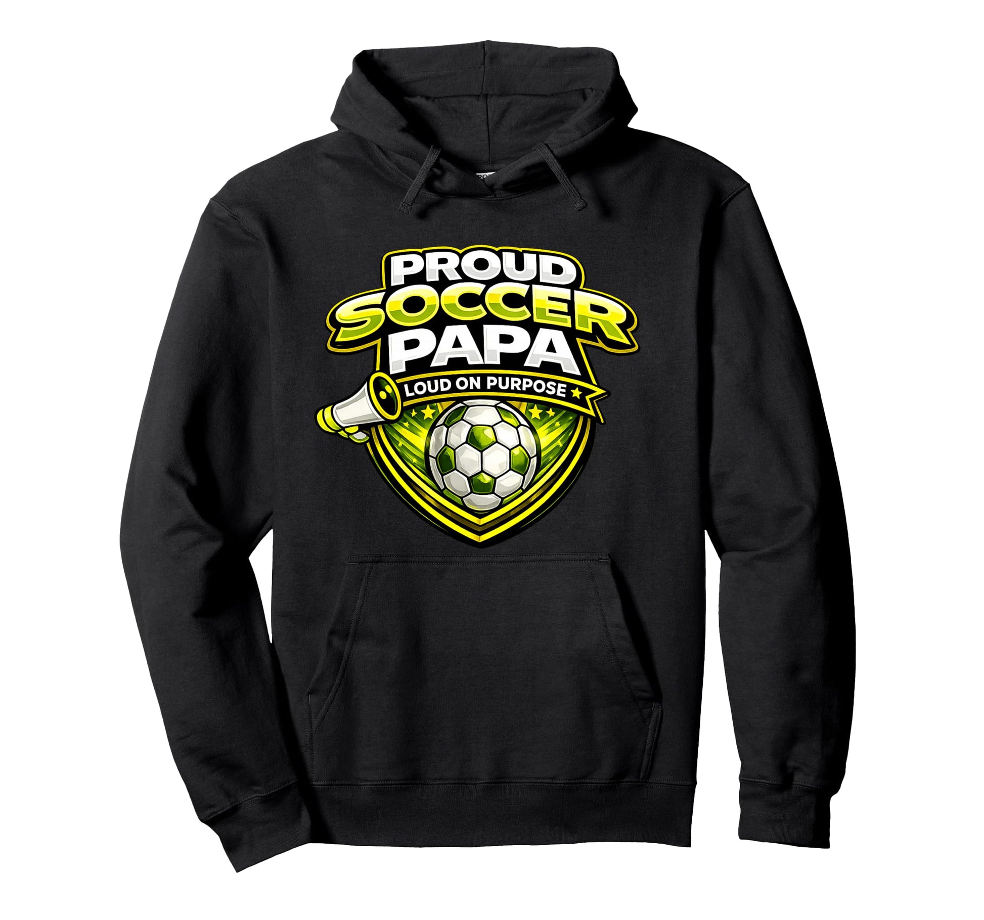 Proud Soccer Papa Funny Loud Cheer Hoodie - Aesthetic Graphic Men Women - T-Shirt, Sweatshirt, Hoodie