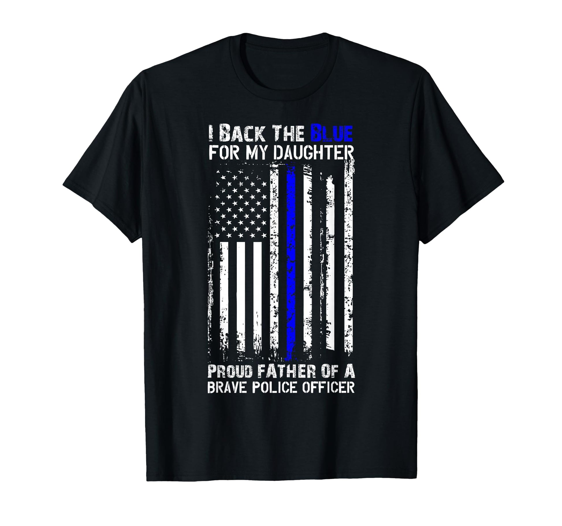 Police Flag Back Blue My Daughter T-Shirt - Minimalist Print Men Women - T-Shirt, Sweatshirt, Hoodie