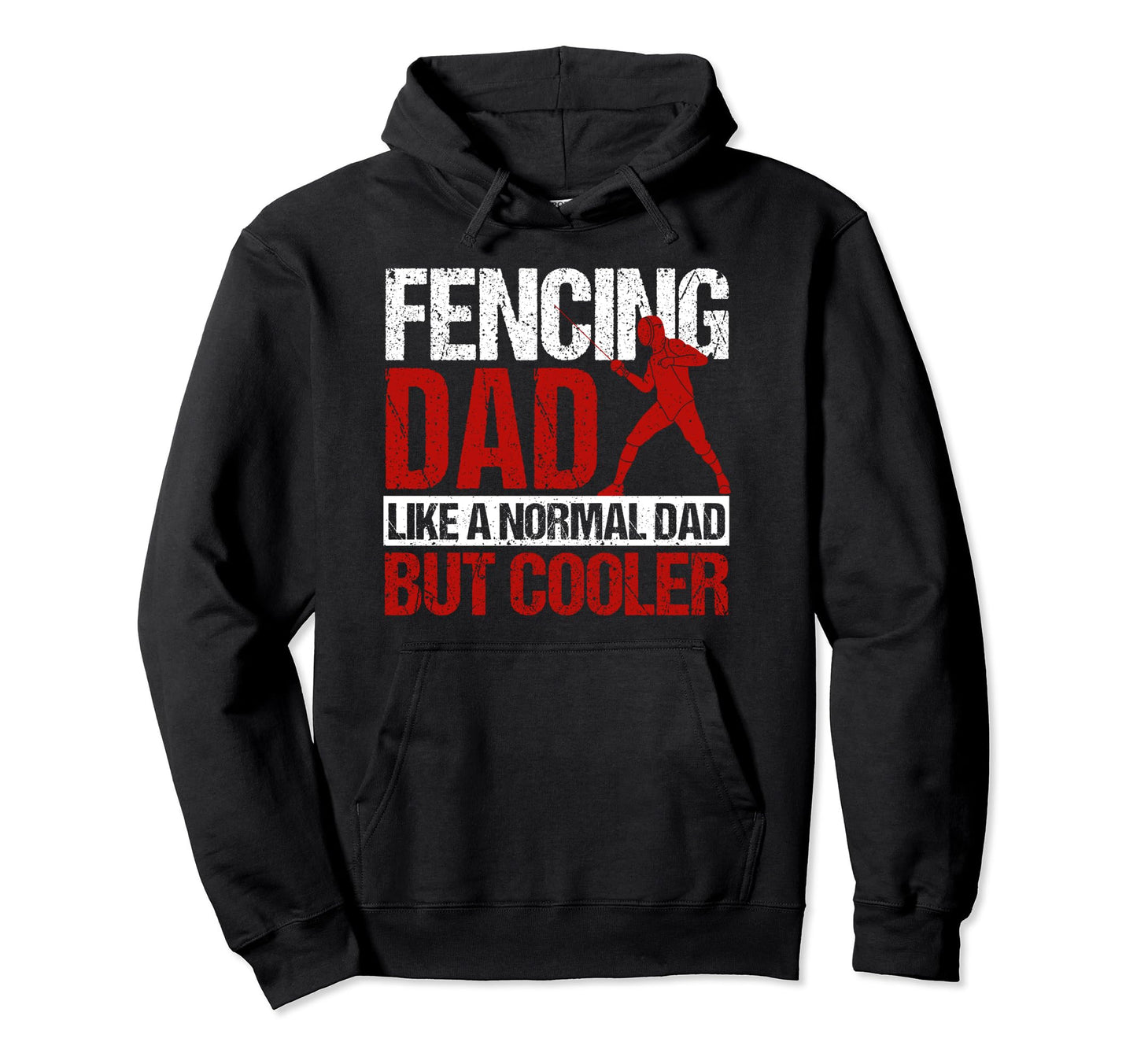 Fathers Day Fencer Fencing Dad Like Hoodie - Graphic Print for Adults - T-Shirt, Sweatshirt, Hoodie