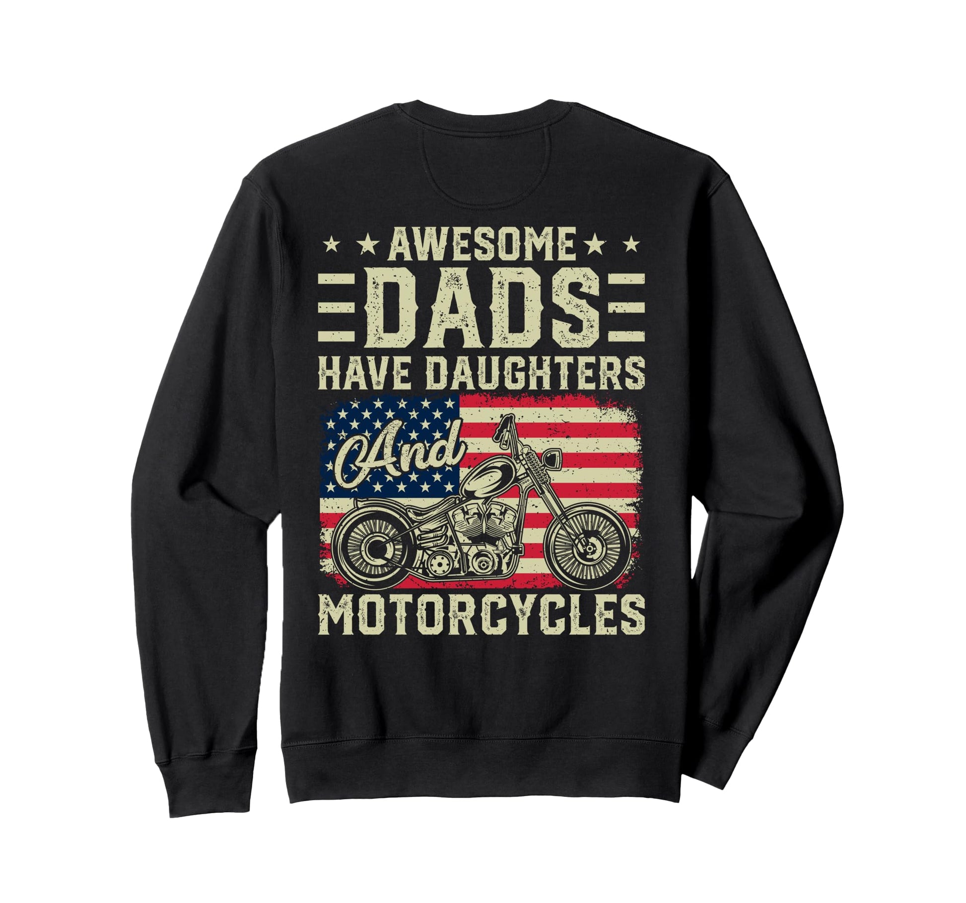 Awesome Dads Have Daughters And Sweatshirt - Unique Graphic for Adults - T-Shirt, Sweatshirt, Hoodie