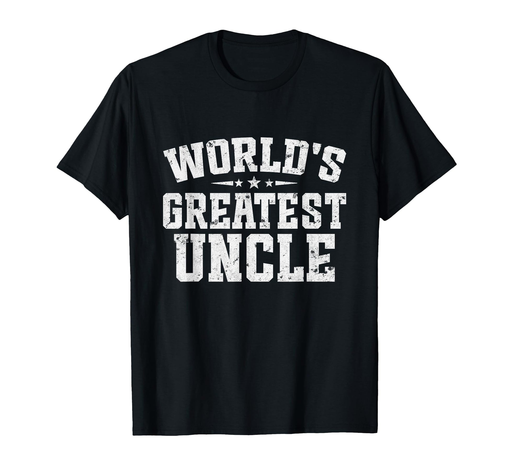 Worlds Greatest Uncle Fathers Day Dad T-Shirt - Unique Graphic Men Women - T-Shirt, Sweatshirt, Hoodie