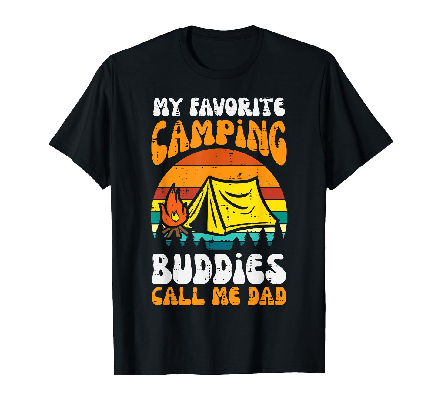 Camping Buddies Call Me Dad Family Camper T-Shirt - Unique Graphic Unisex - T-Shirt, Sweatshirt, Hoodie