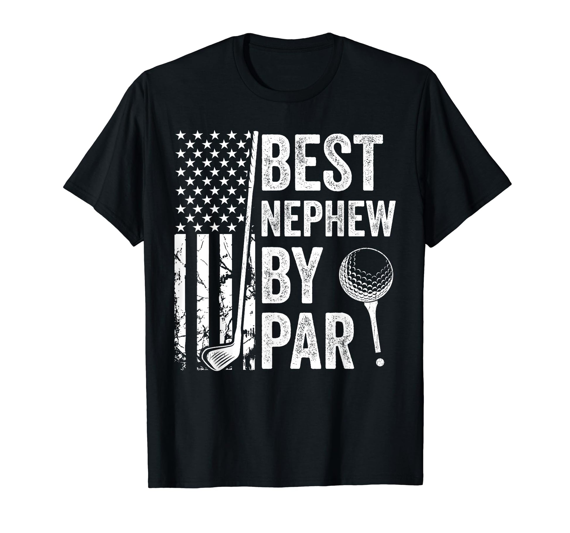 Best Nephew Par Usa Flag Golf Funny Golfing T-Shirt - Graphic Print Unisex - T-Shirt, Sweatshirt, Hoodie