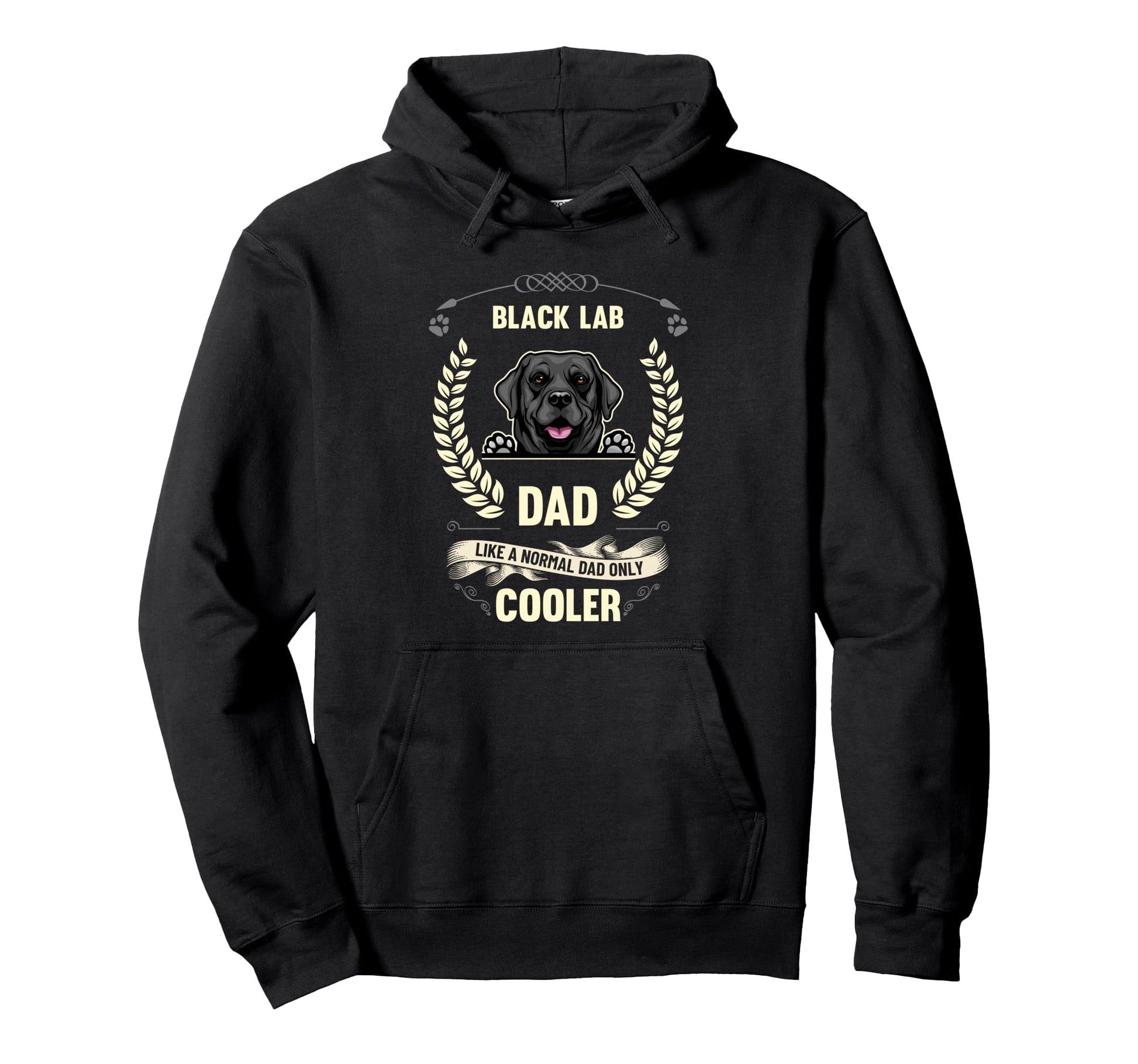 Black Lab Dad Like Normal Dad Only Hoodie - Trendy Graphic Men Women - T-Shirt, Sweatshirt, Hoodie