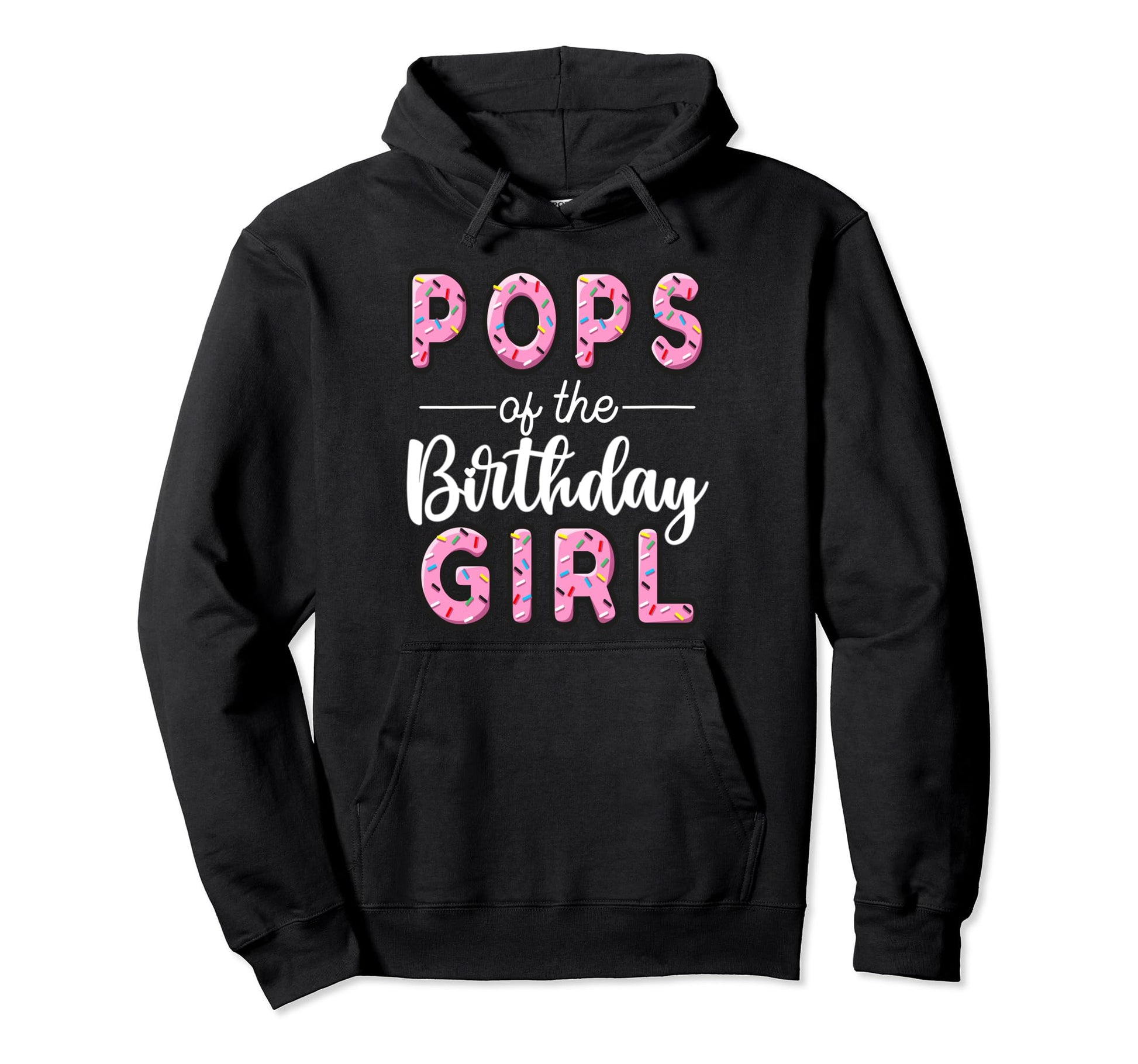 Pops Birthday Donut Dad First Bday Hoodie - Streetwear Style for Adults - T-Shirt, Sweatshirt, Hoodie