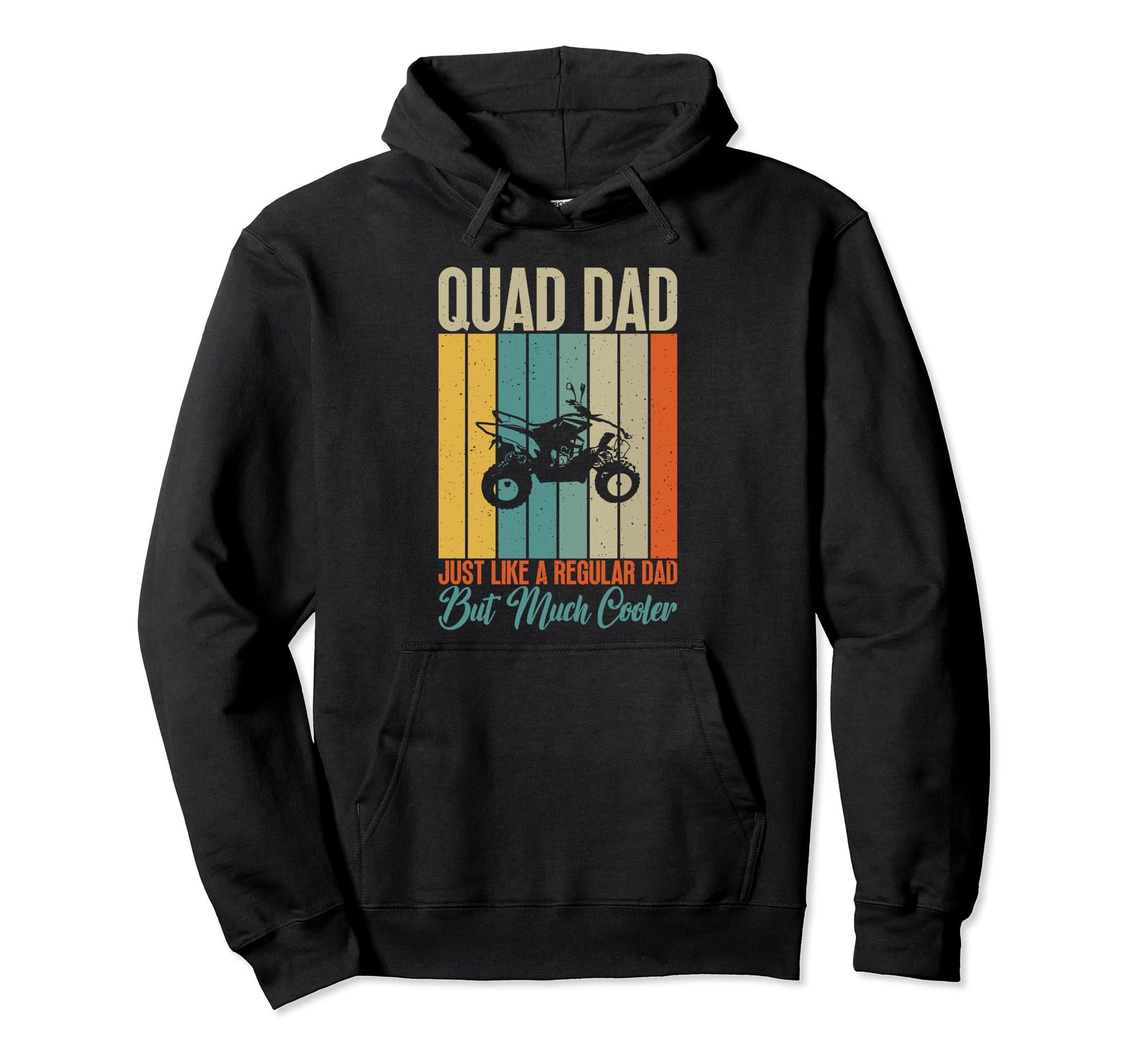 Quad Dad Just Like Regular Dad But Much Hoodie - Unique Graphic Men Women - T-Shirt, Sweatshirt, Hoodie