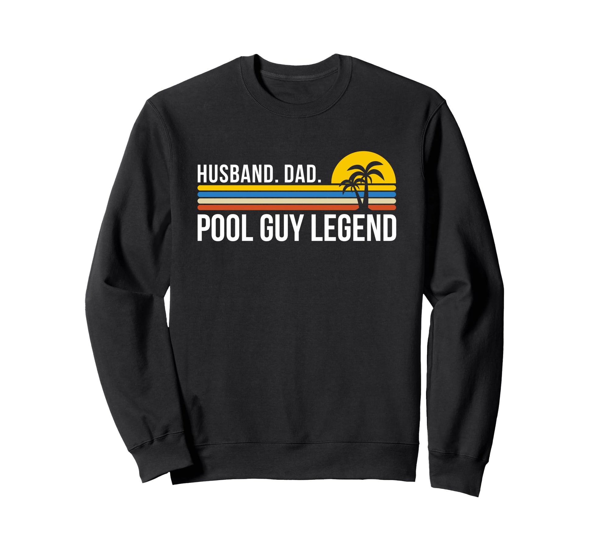 Funny Pool Guy Shirts Dads And Husbands T-Shirt - Trendy Graphic Unisex - T-Shirt, Sweatshirt, Hoodie