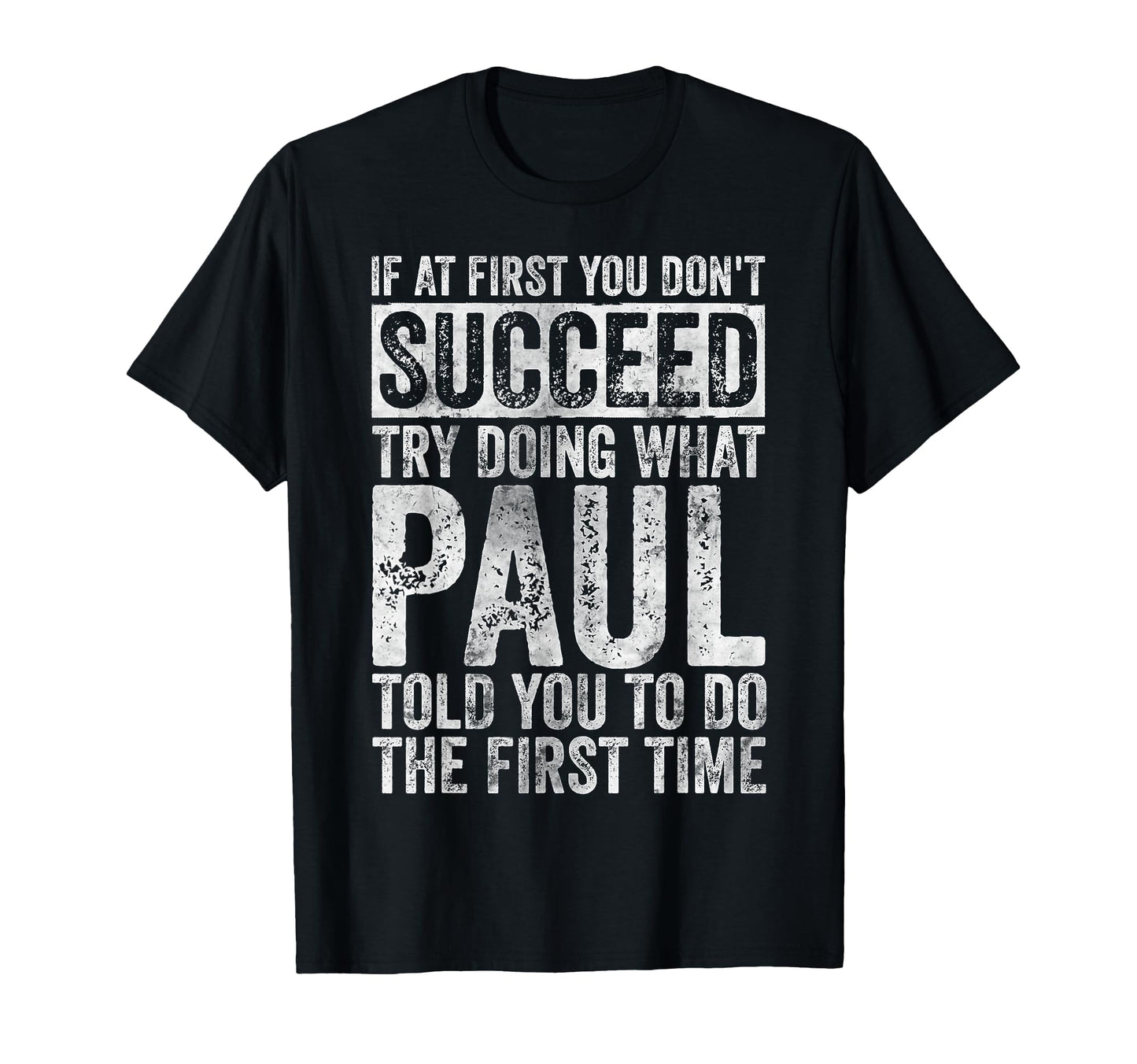 If First You Dont Succeed Try Doing T-Shirt - Unique Graphic for Adults - T-Shirt, Sweatshirt, Hoodie