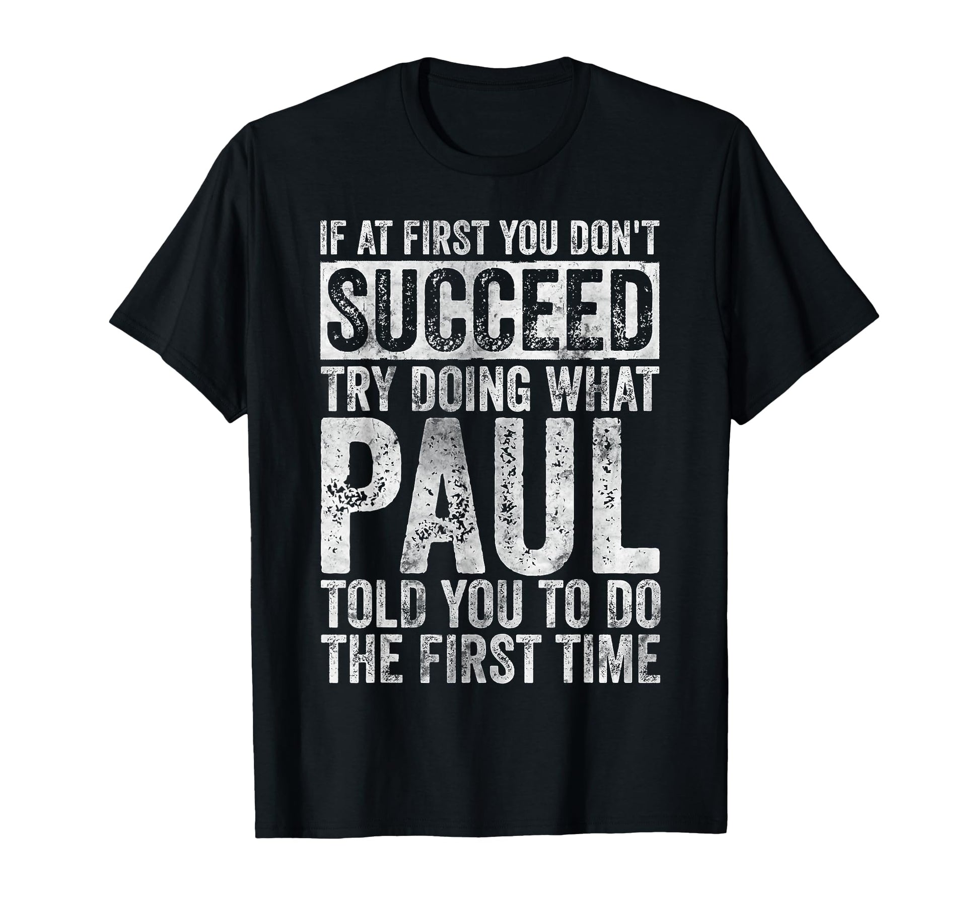 If First You Dont Succeed Try Doing T-Shirt - Unique Graphic for Adults - T-Shirt, Sweatshirt, Hoodie