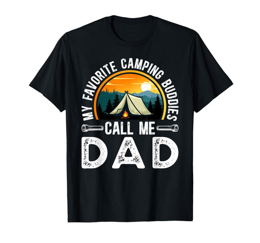 Camping Buddies Call Me Dad Camping Dad T-Shirt - Aesthetic Graphic Unisex - T-Shirt, Sweatshirt, Hoodie