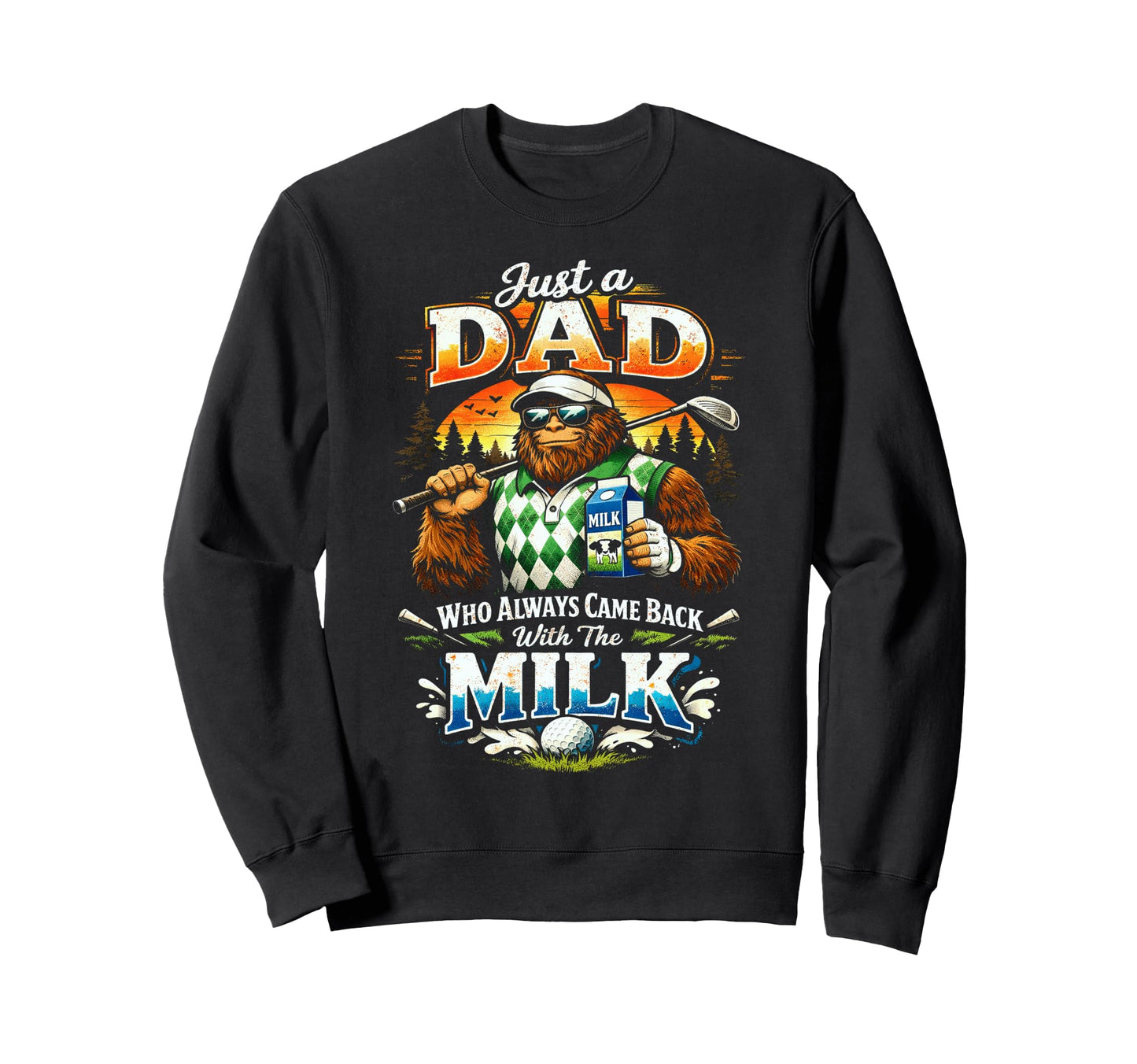 Golf Bigfoot Golfing Dad Who Sweatshirt - Custom Art Print for Adults - T-Shirt, Sweatshirt, Hoodie