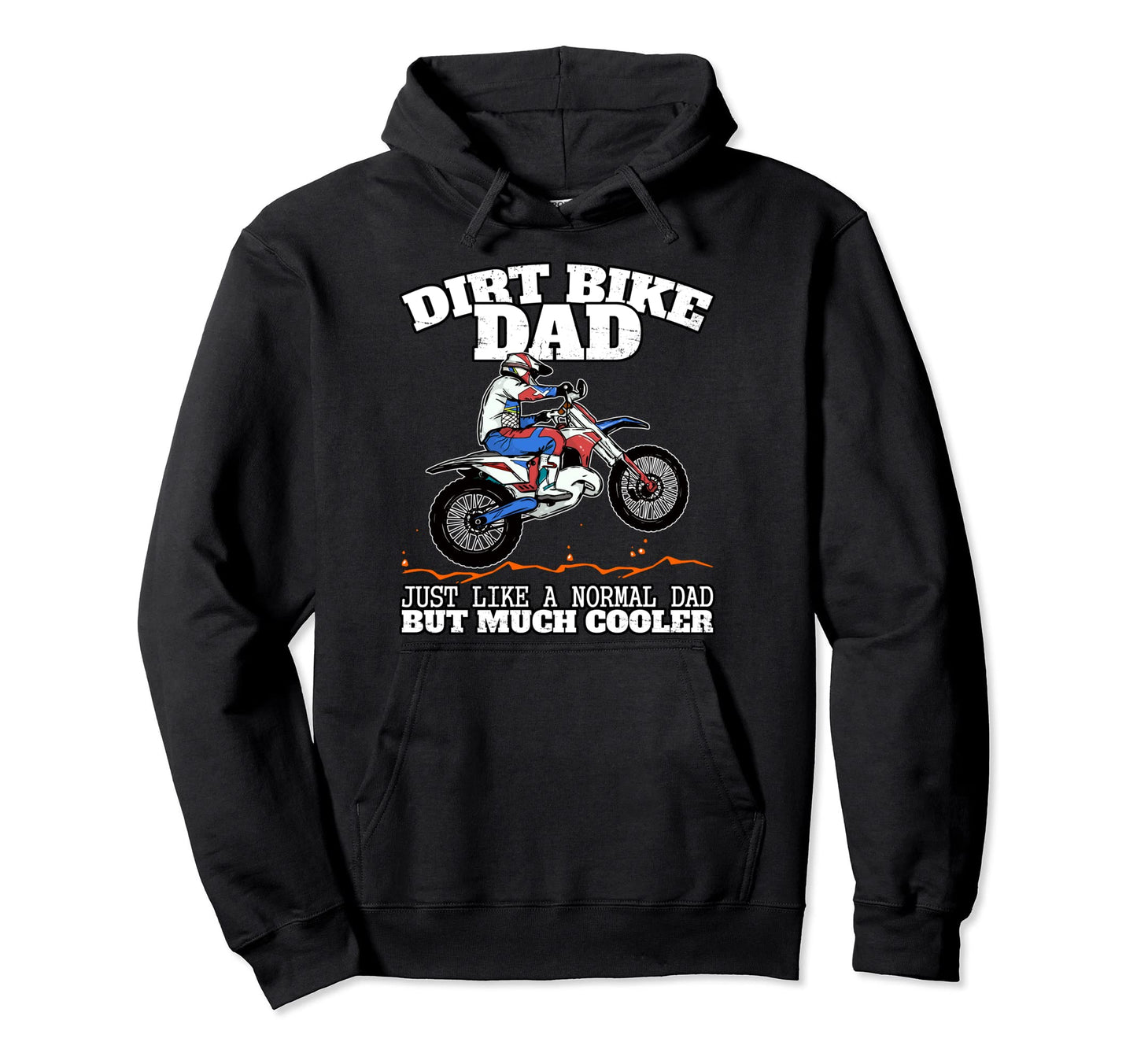 Dirt Bike Dad Rider Funny Dirt Bike Hoodie - Aesthetic Graphic Unisex - T-Shirt, Sweatshirt, Hoodie