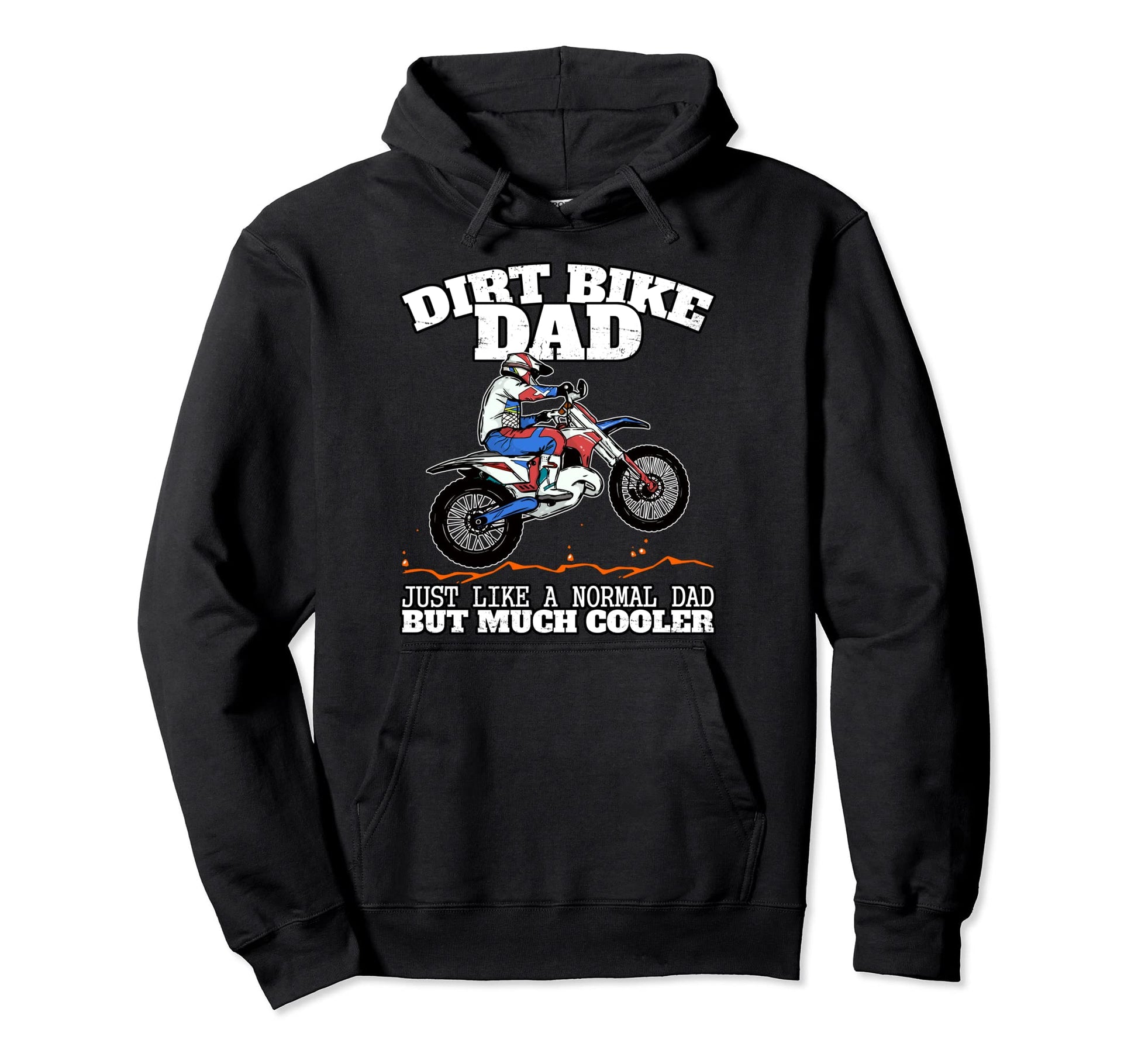 Dirt Bike Dad Rider Funny Dirt Bike Hoodie - Aesthetic Graphic Unisex - T-Shirt, Sweatshirt, Hoodie