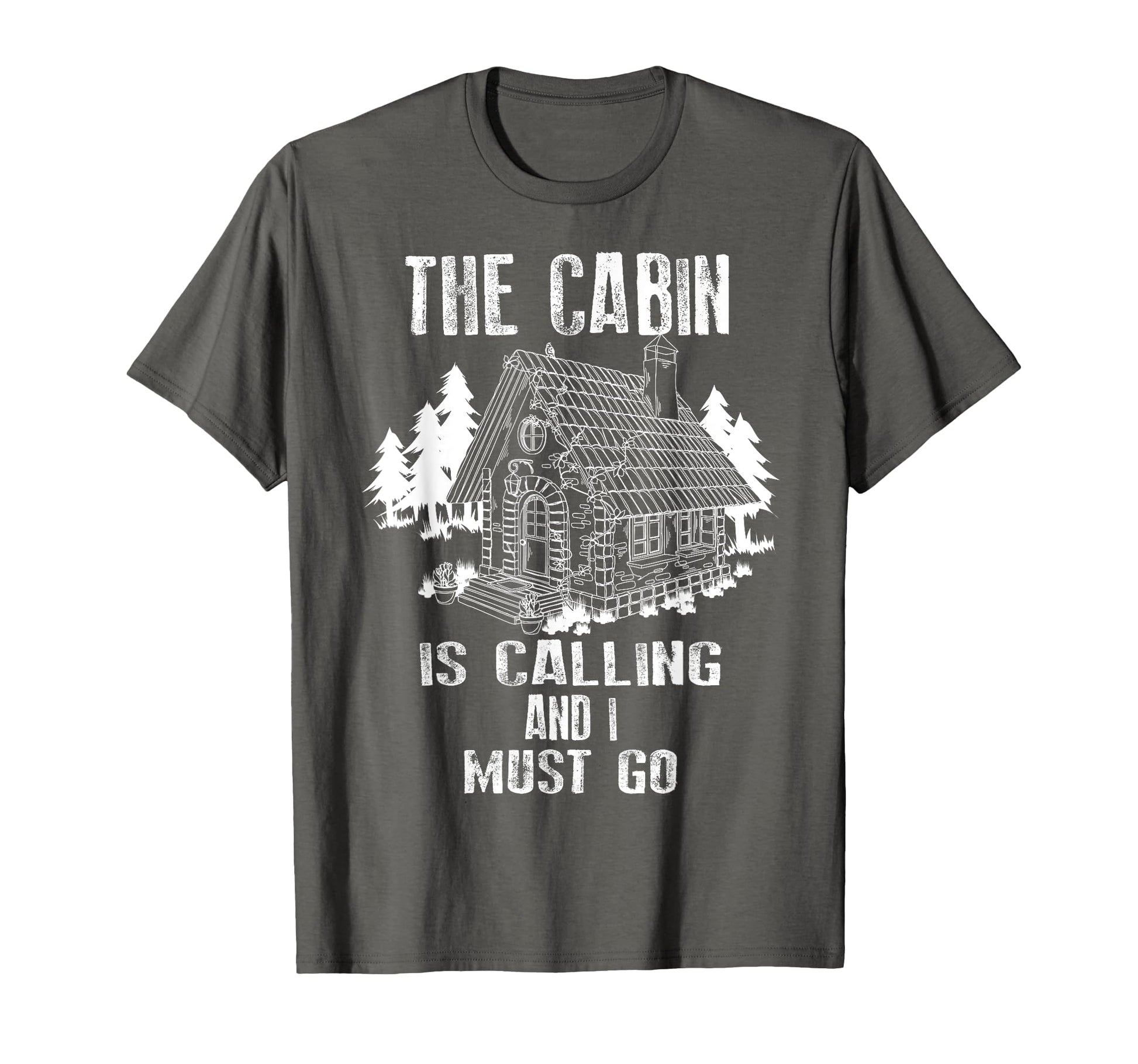 Cabin Is Calling And I Must Go Outdoor T-Shirt - Trendy Graphic for Adults - T-Shirt, Sweatshirt, Hoodie