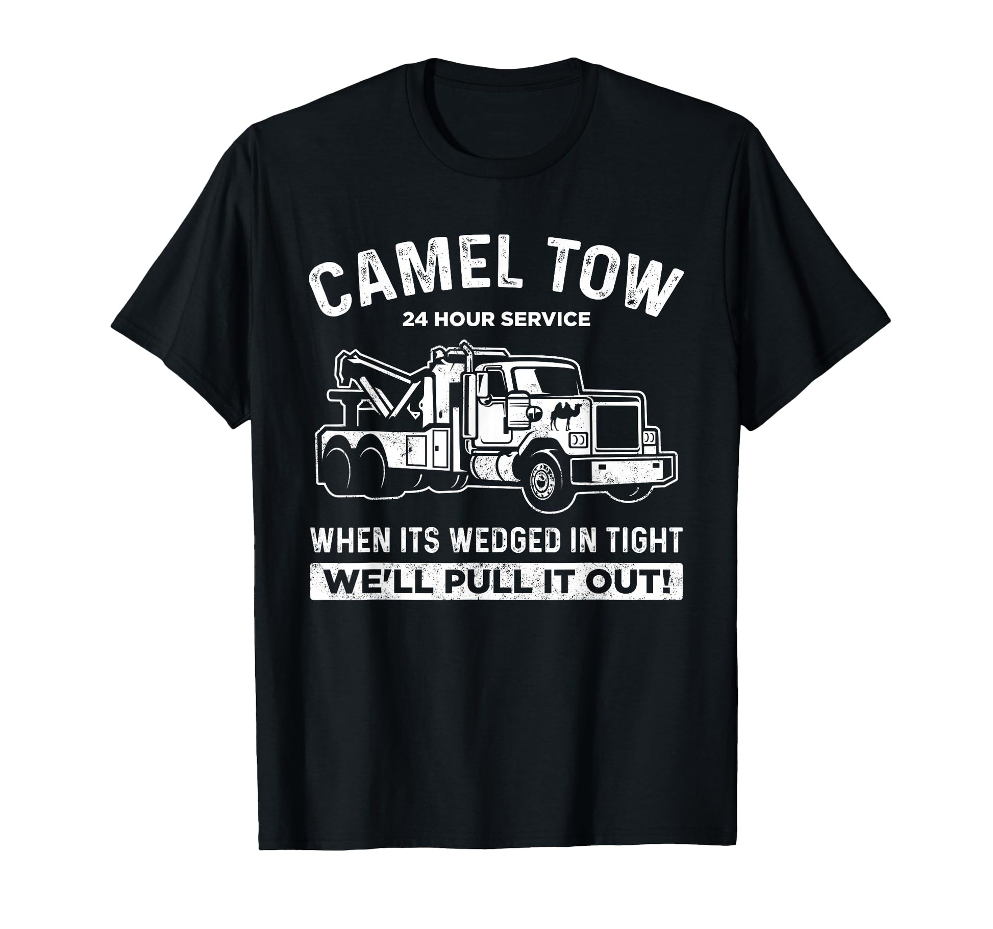 Camel Towing Tow Truck Camel Towing T-Shirt - Trendy Graphic Unisex - T-Shirt, Sweatshirt, Hoodie