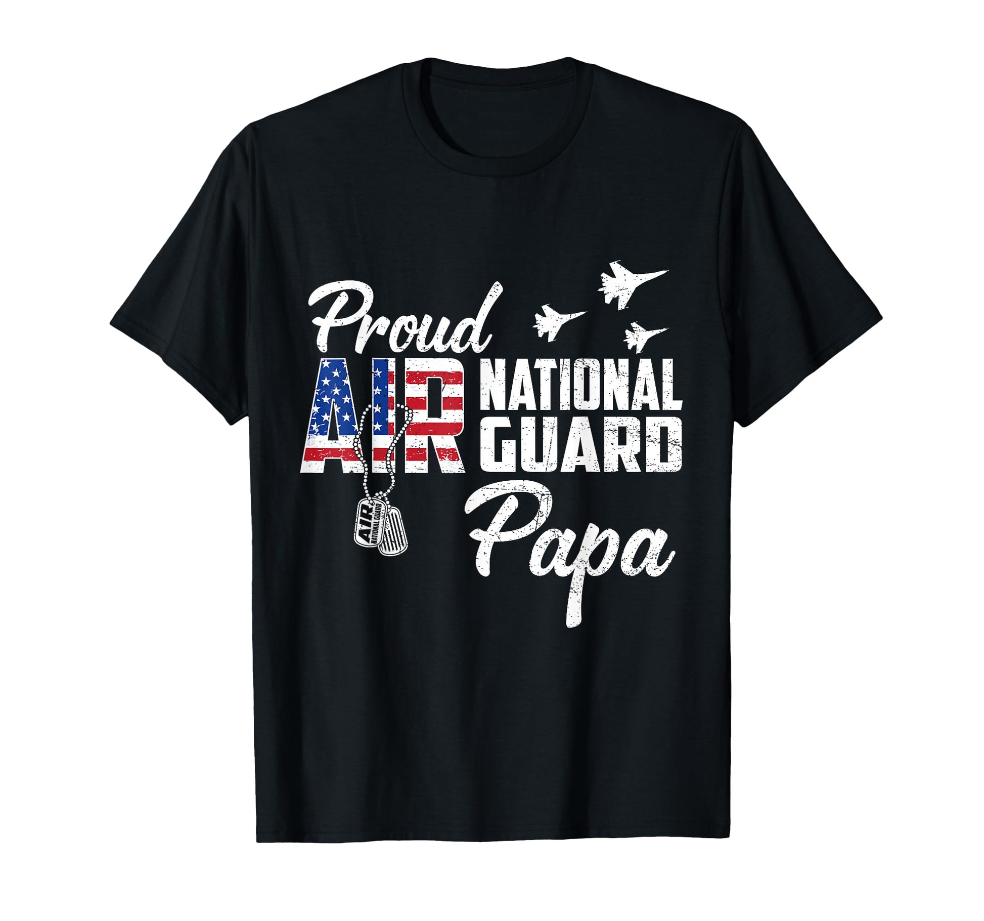Proud Air National Guard Papa Flag T-Shirt - Fun Novelty Design for Adults - T-Shirt, Sweatshirt, Hoodie