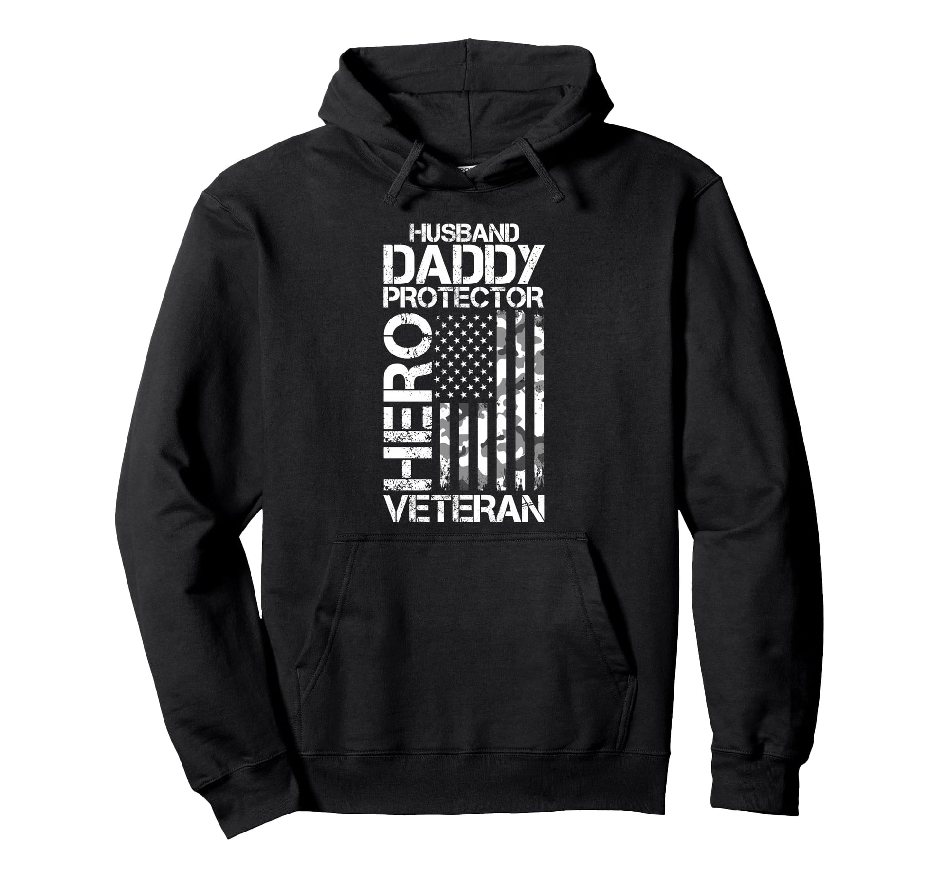 Husband Daddy Protector Hero Veteran Dad Hoodie - Trendy Graphic Unisex - T-Shirt, Sweatshirt, Hoodie