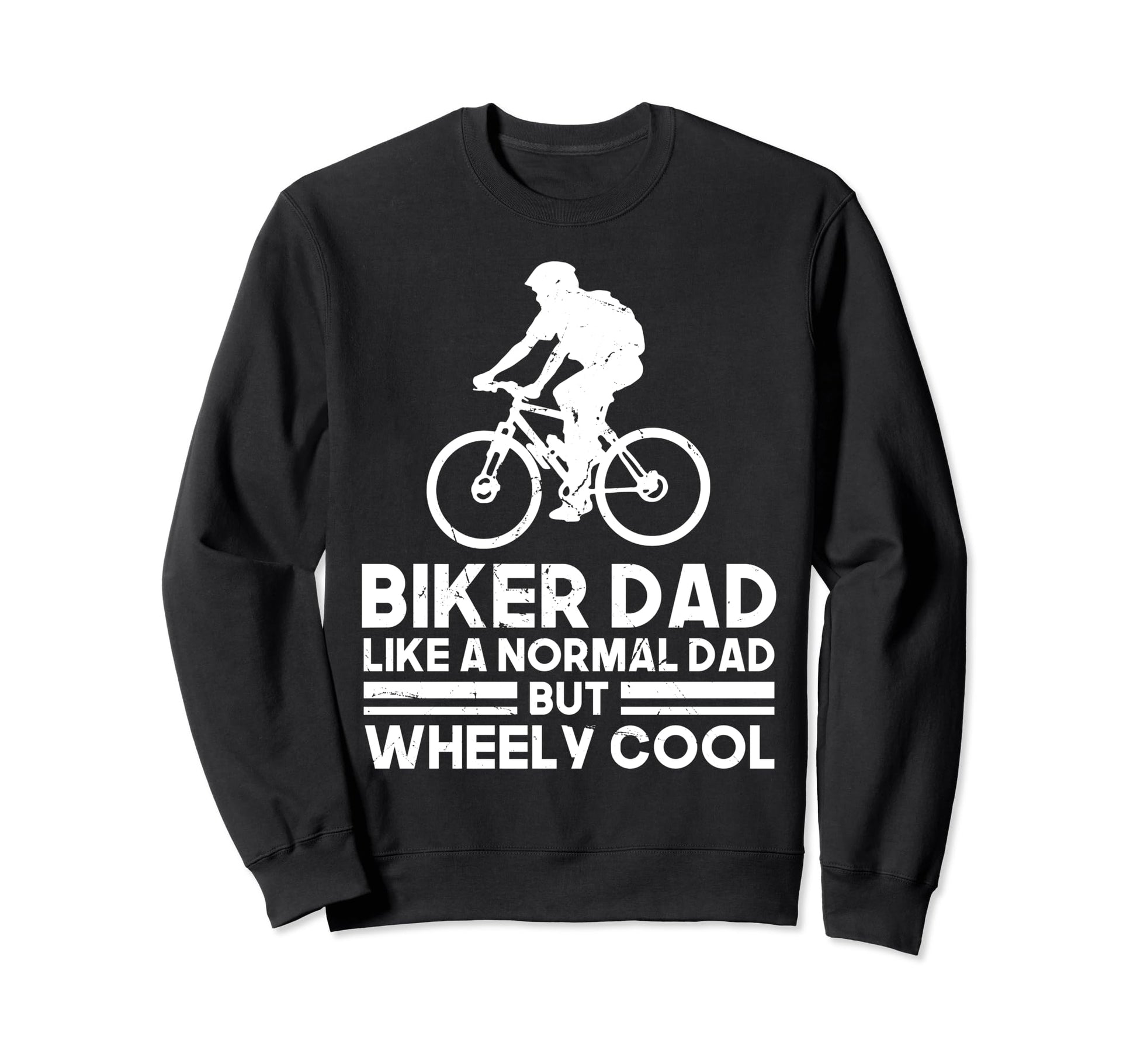 Biker Dad Bike Funny Mtb Funny Sweatshirt - Unique Graphic Men Women - T-Shirt, Sweatshirt, Hoodie