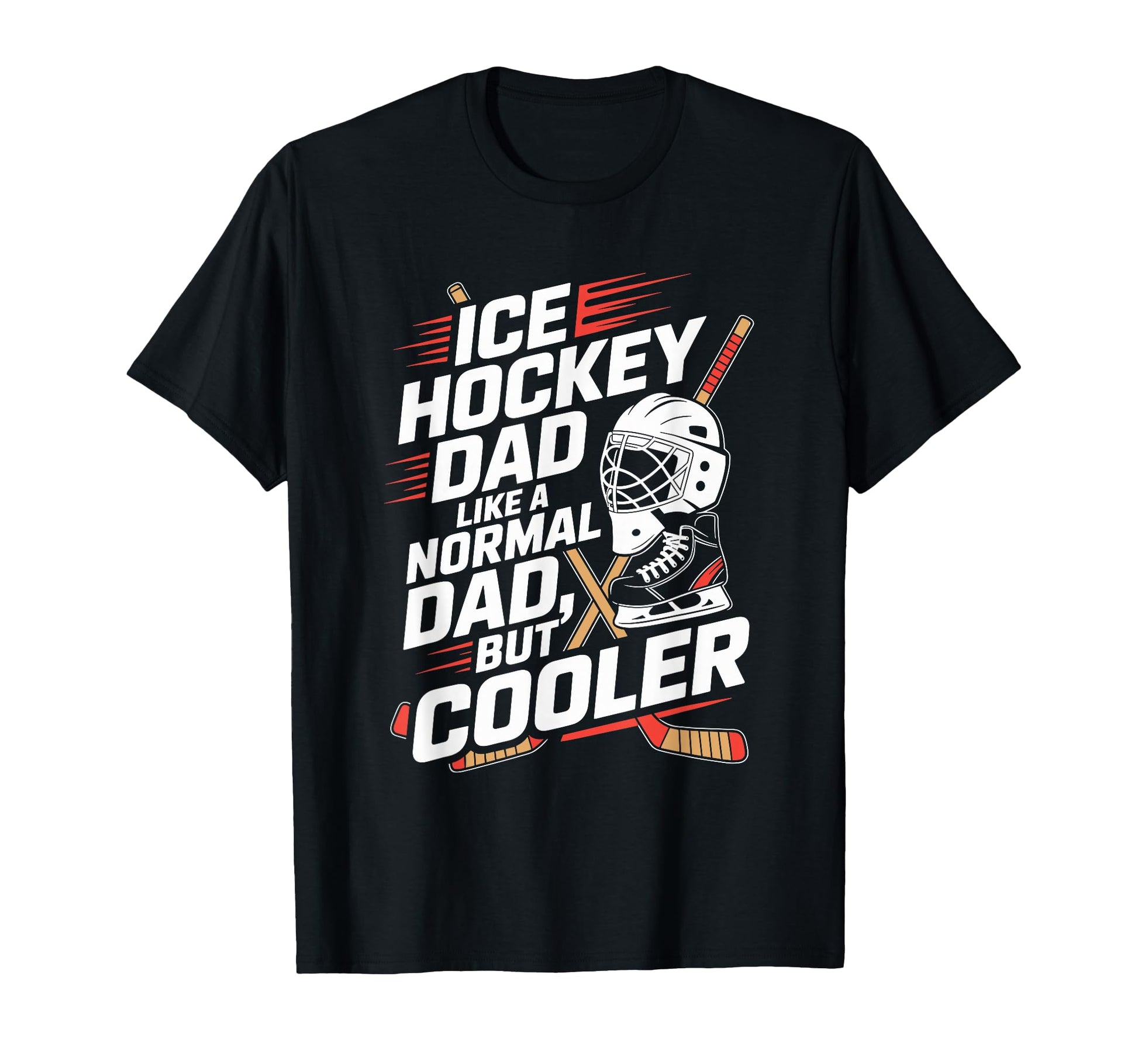 Ice Hockey Dad Like Normal Dad T-Shirt - Casual Everyday Wear for Adults - T-Shirt, Sweatshirt, Hoodie