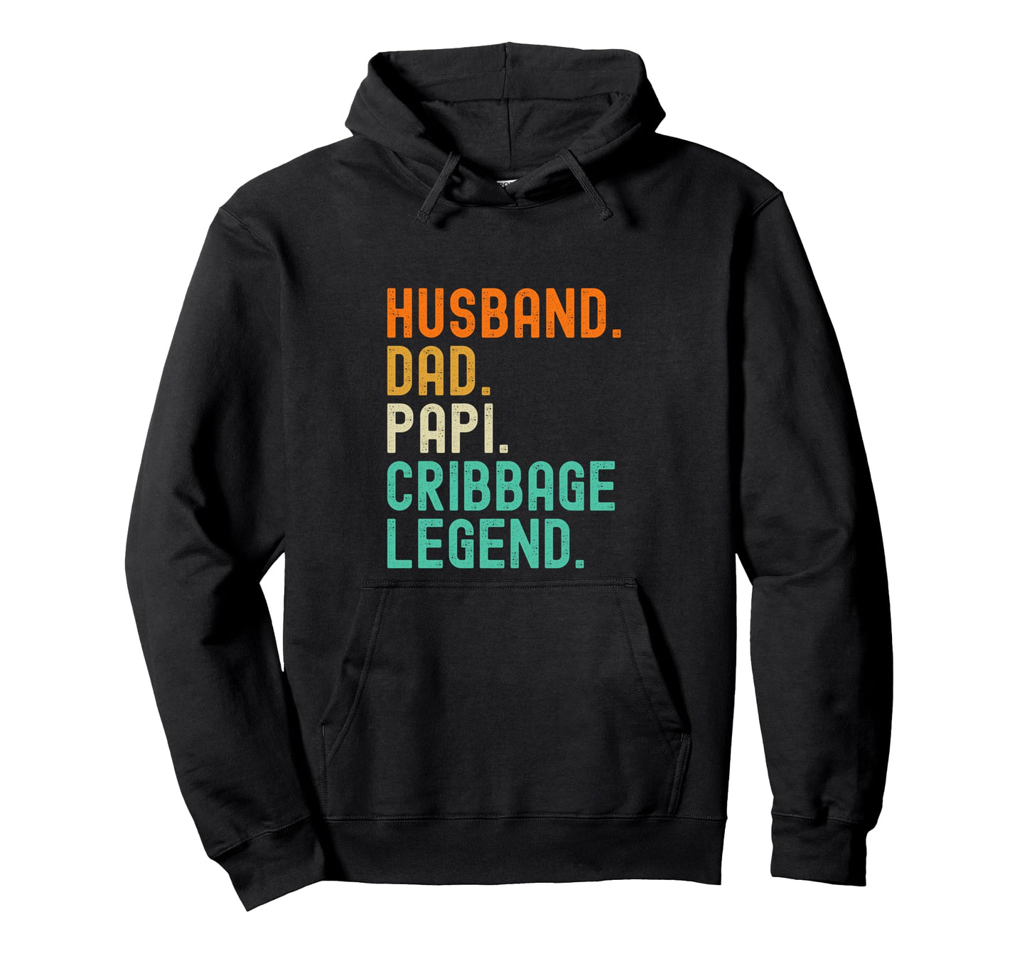Husband Dad Papi Cribbage Legend Hoodie - Casual Everyday Wear for Adults - T-Shirt, Sweatshirt, Hoodie