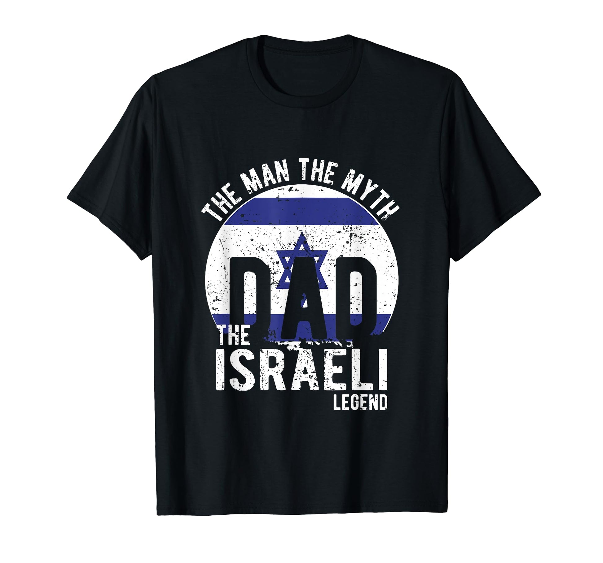 Myth Israeli Legend Dad Israeli T-Shirt - Trendy Graphic Men Women - T-Shirt, Sweatshirt, Hoodie
