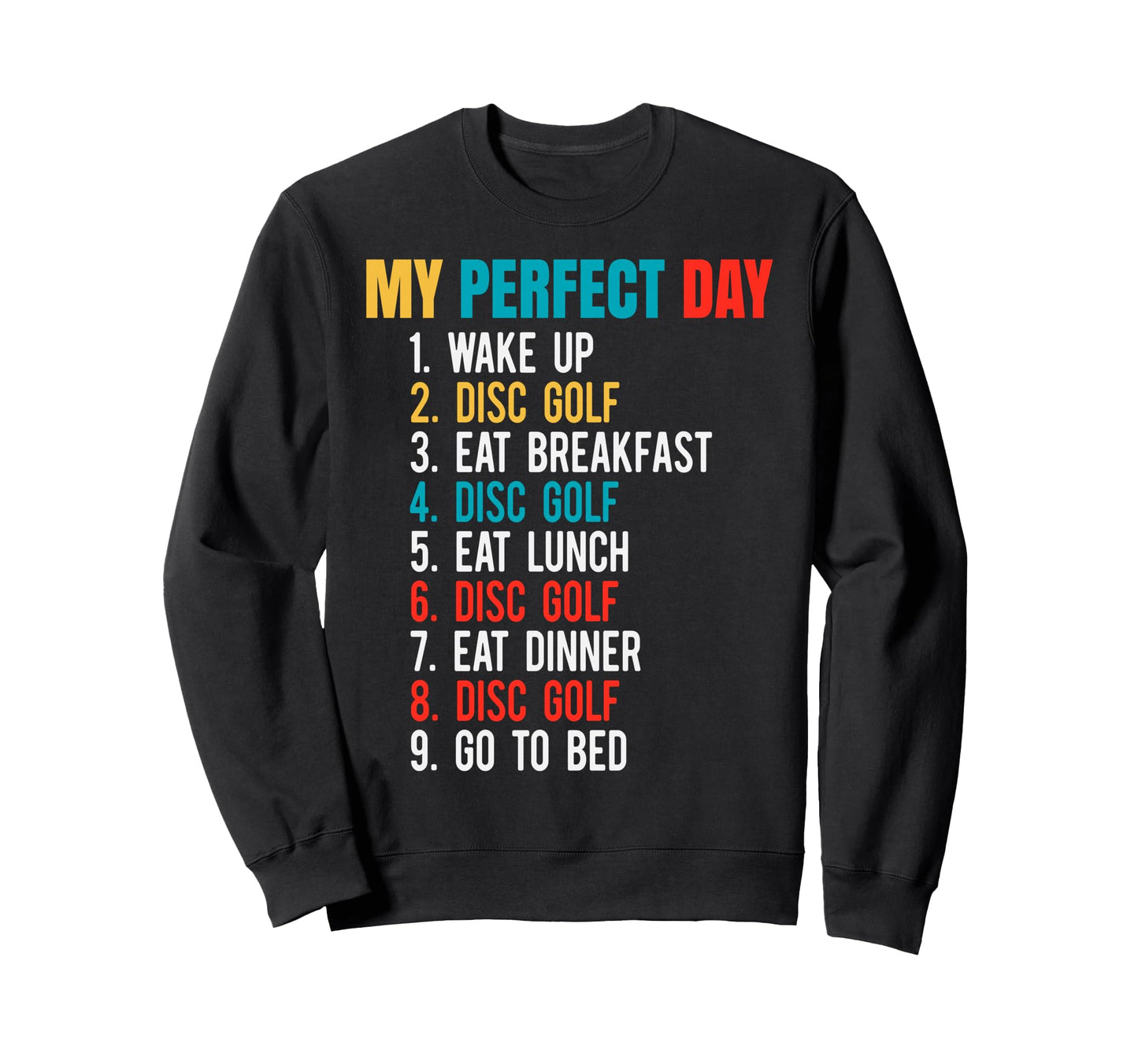 My Day Wake Up Disc Golf Sweatshirt - Trendy Graphic for Adults - T-Shirt, Sweatshirt, Hoodie