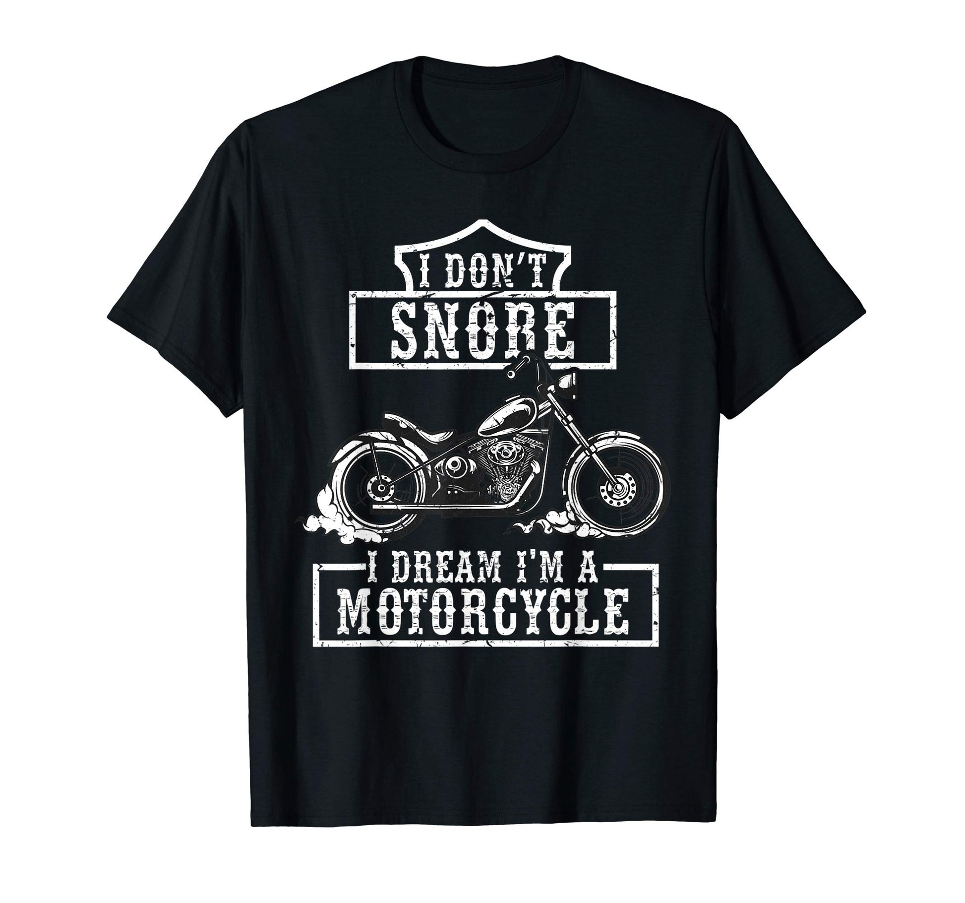 I Dont Snore I Dream Im T-Shirt - Casual Everyday Wear for Adults - T-Shirt, Sweatshirt, Hoodie